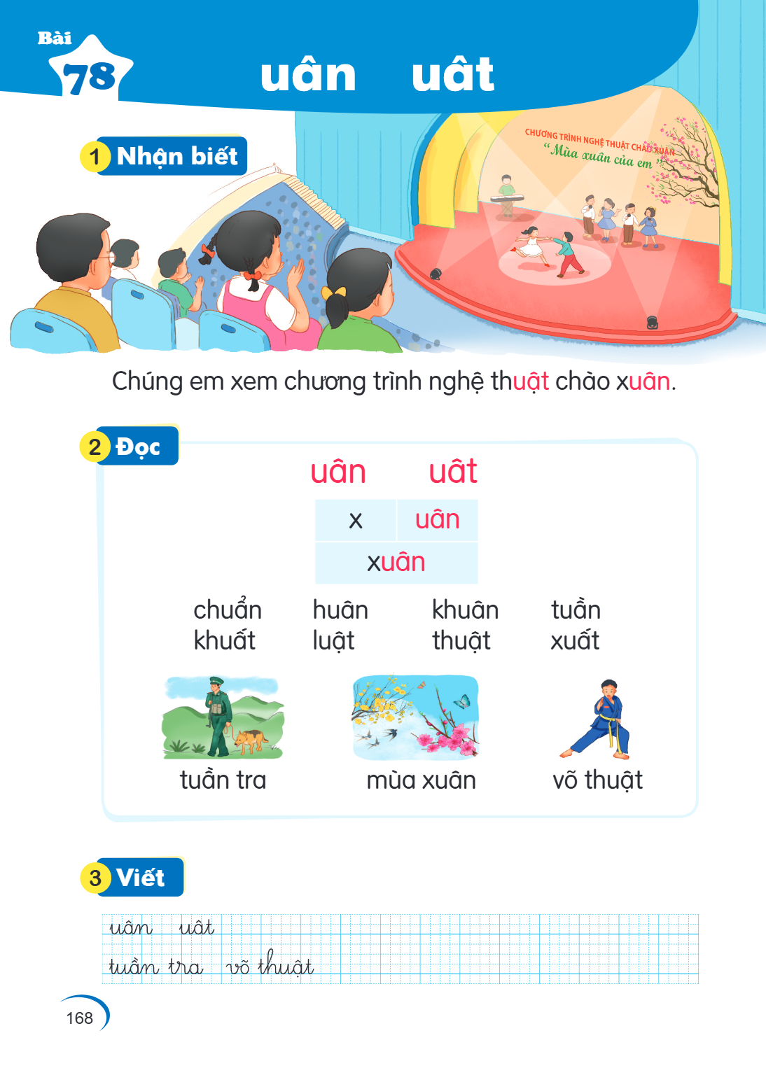 Bài 78. uân uât 1 Nhận biết CHƯƠNG TRÌNH NGHỆ THUẬT CHÀO XUÂN "Mùa xuân của em" Chúng em xem chương trình nghệ thuật chào xuân. 2 Đọc uân uât x, uân xuân chuẩn 