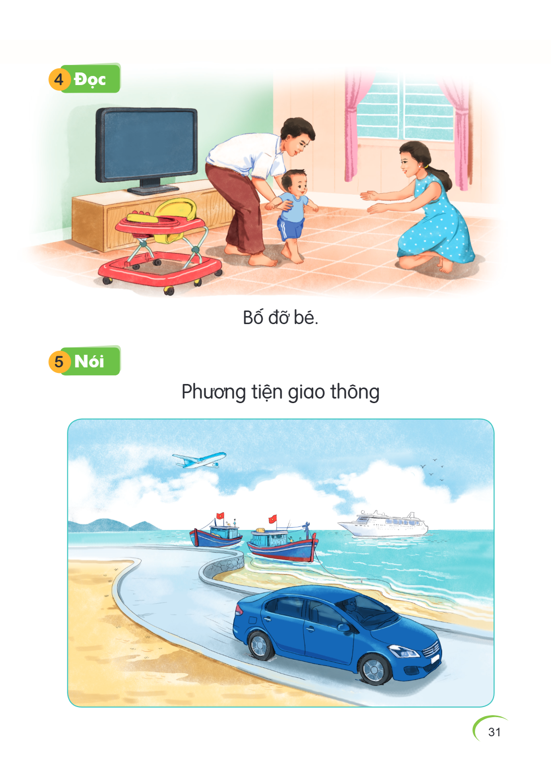 4 Đọc Bố đỡ bé. 5 Nói Phương tiện giao thông
