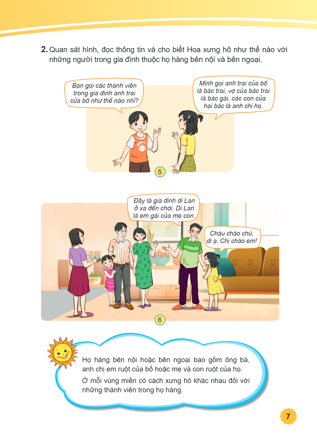 Quan sát hình, đọc thông tin và cho biết Hoa xưng hô như thế nào với những người trong gia đình thuộc họ hàng bên nội và bên ngoại. Bạn gọi các thành viên Mình 