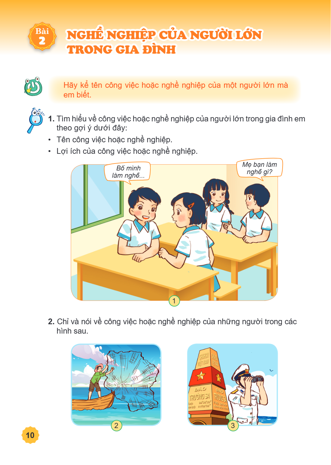 Bài 2. Nghề nghiệp của người lớn trong gia đình Hãy kể tên công việc hoặc nghề nghiệp của một người lớn mà em biết. Tìm hiểu về công việc hoặc nghề nghiệp của n
