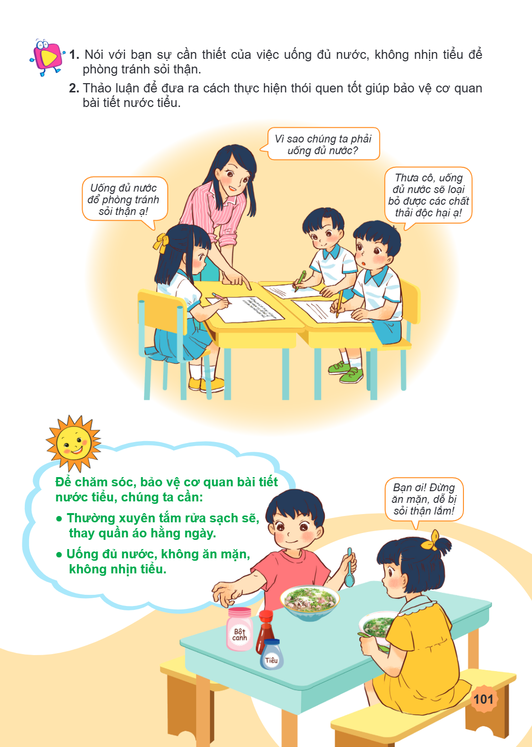 Nói với bạn sự cần thiết của việc uống đủ nước, không nhịn tiểu để phòng tránh sỏi thận. Thảo luận để đưa ra cách thực hiện thói quen tốt giúp bảo vệ cơ quan bà