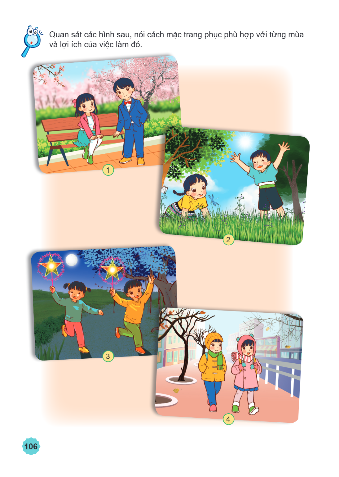 Quan sát các hình sau, nói cách mặc trang phục phù hợp với từng mùa và lợi ích của việc làm đó. 106