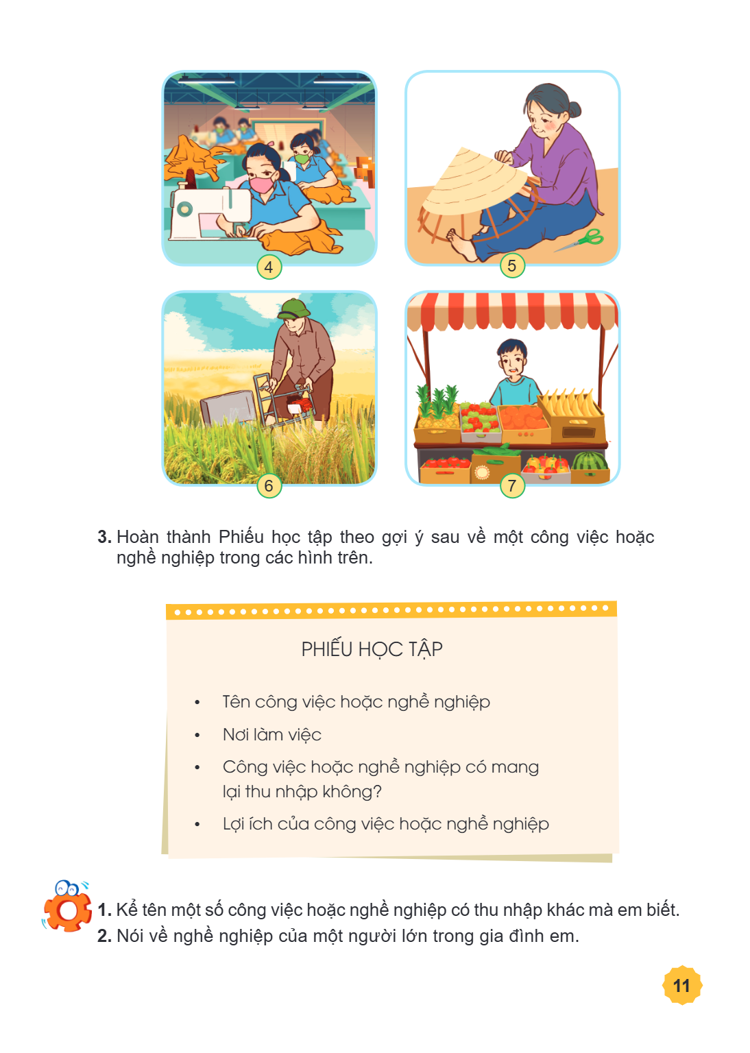 4 5 6 7 3. Hoàn thành Phiếu học tập theo gợi ý sau về một công việc hoặc nghề nghiệp trong các hình trên. PHIẾU HỌC TẬP Tên công việc hoặc nghề nghiệp Nơi làm v