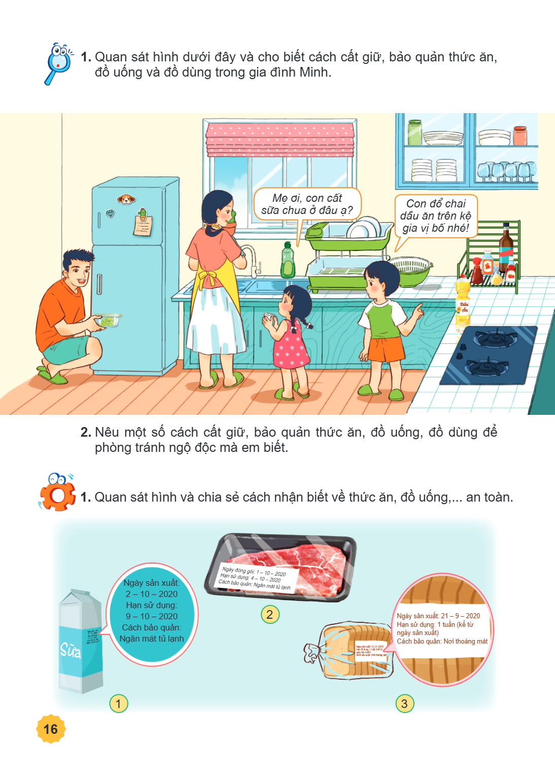 1. Quan sát hình dưới đây và cho biết cách cất giữ, bảo quản thức ăn, đồ uống và đồ dùng trong gia đình Minh. Mẹ ơi, sữa chua, con cất ở đâu ạ?, dầu, Con để cha