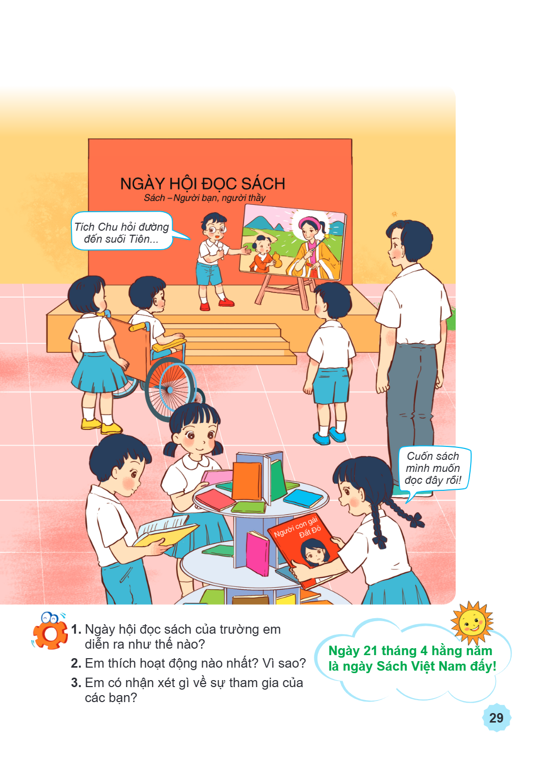 NGÀY HỘI ĐỌC SÁCH Sách – Người bạn, người thầy Tích Chu hỏi đường đến suối Tiên... Cuốn sách mình muốn đọc đây rồi! Người con gái Đất Đỏ Ngày hội đọc sách của t