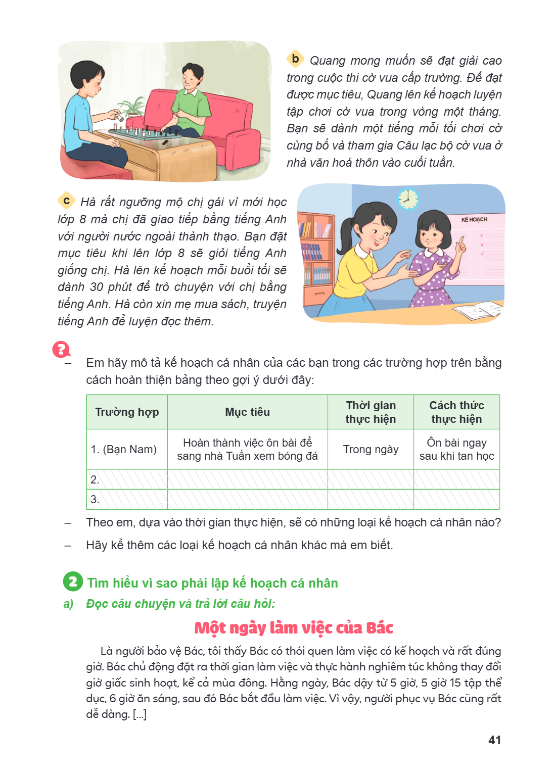 b) Quang mong muốn sẽ đạt giải cao trong cuộc thi cờ vua cấp trường. Để đạt được mục tiêu, Quang lên kế hoạch luyện tập chơi cờ vua trong vòng một tháng. Bạn sẽ