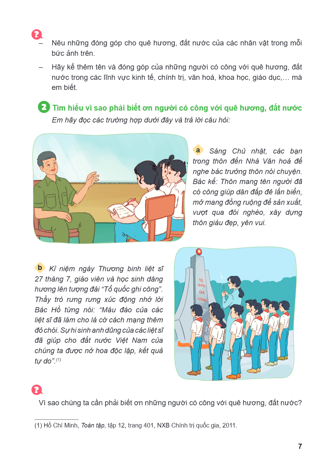 – Nêu những đóng góp cho quê hương, đất nước của các nhân vật trong mỗi bức ảnh trên. – Hãy kể thêm tên và đóng góp của những người có công với quê hương, đất n