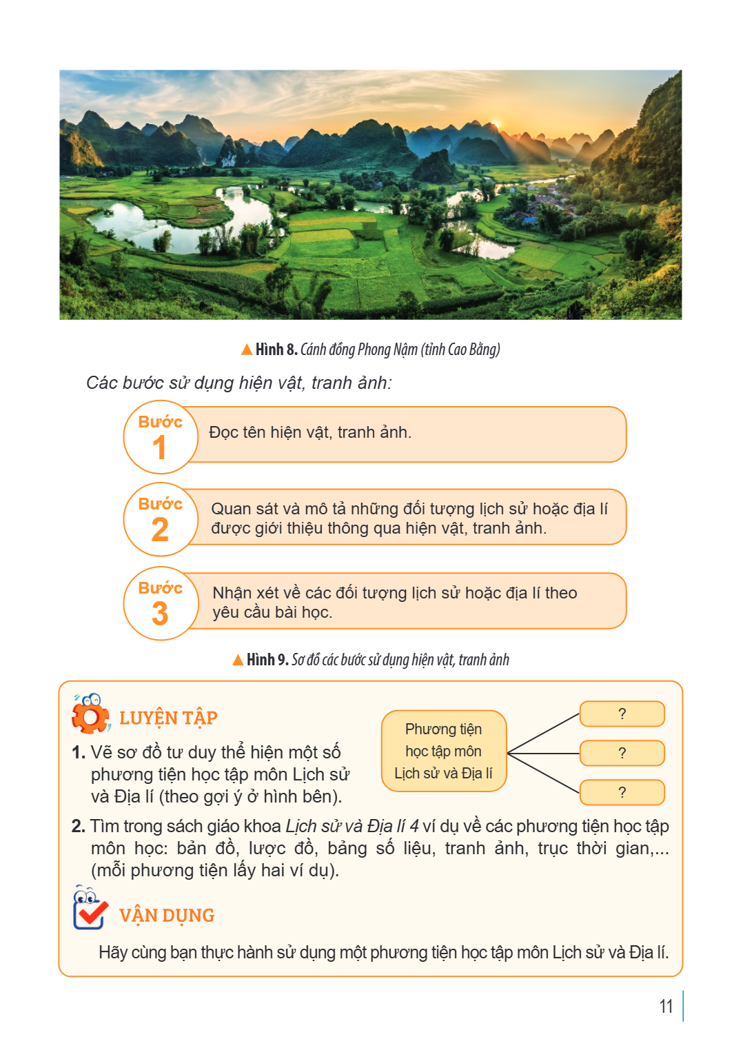 Hình 8. Cảnh đồng Phong Nặm (tỉnh Cao Bằng) Các bước sử dụng hiện vật, tranh ảnh: BƯỚC 1 Đọc tên hiện vật, tranh ảnh. BƯỚC 2 Quan sát và mô tả những đối tượng l