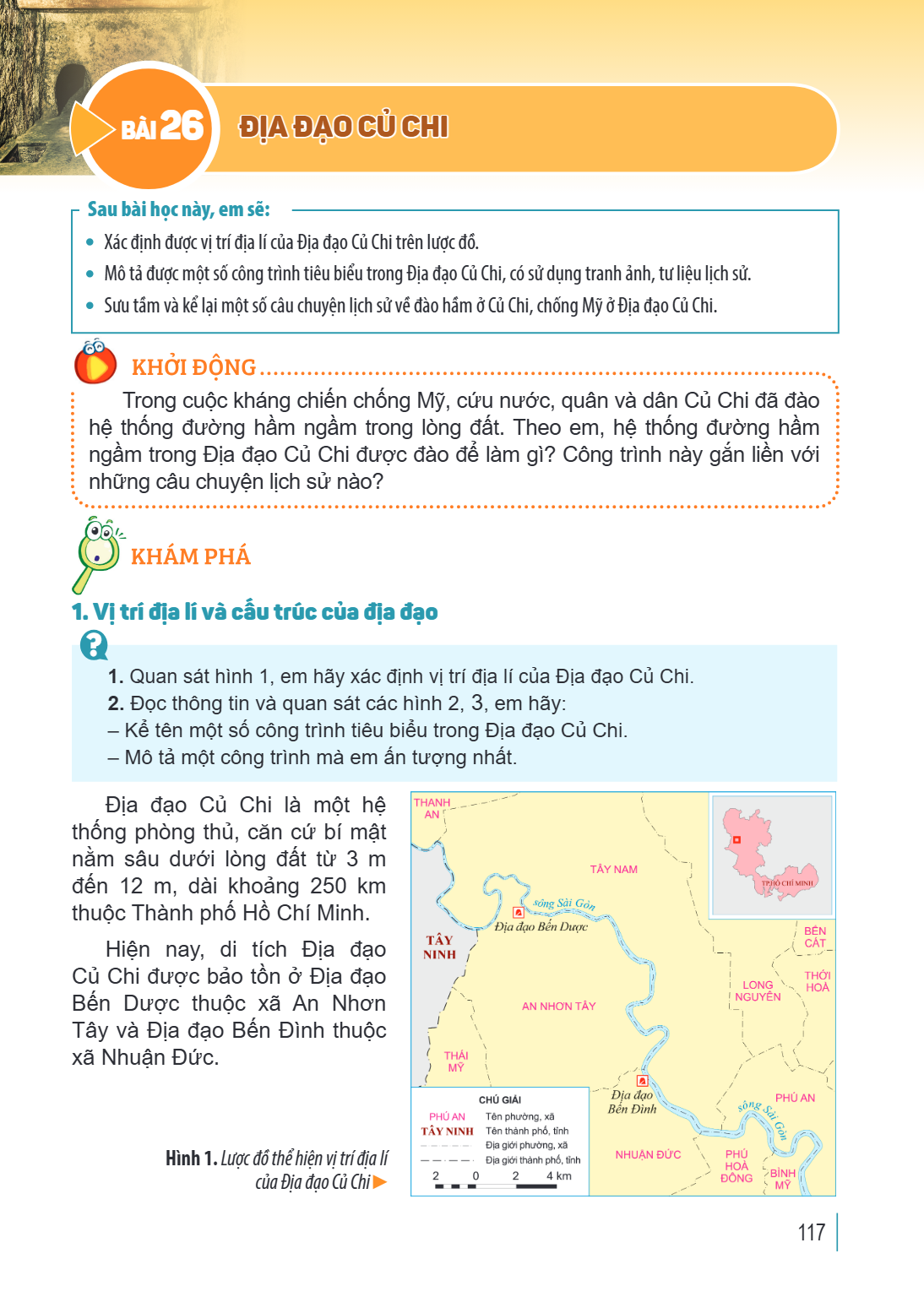 Bài 26. Địa đạo Củ Chi Sau bài học này, em sẽ: Xác định được vị trí địa lí của Địa đạo Củ Chi trên lược đồ. Mô tả được một số công trình tiêu biểu trong Địa đạo