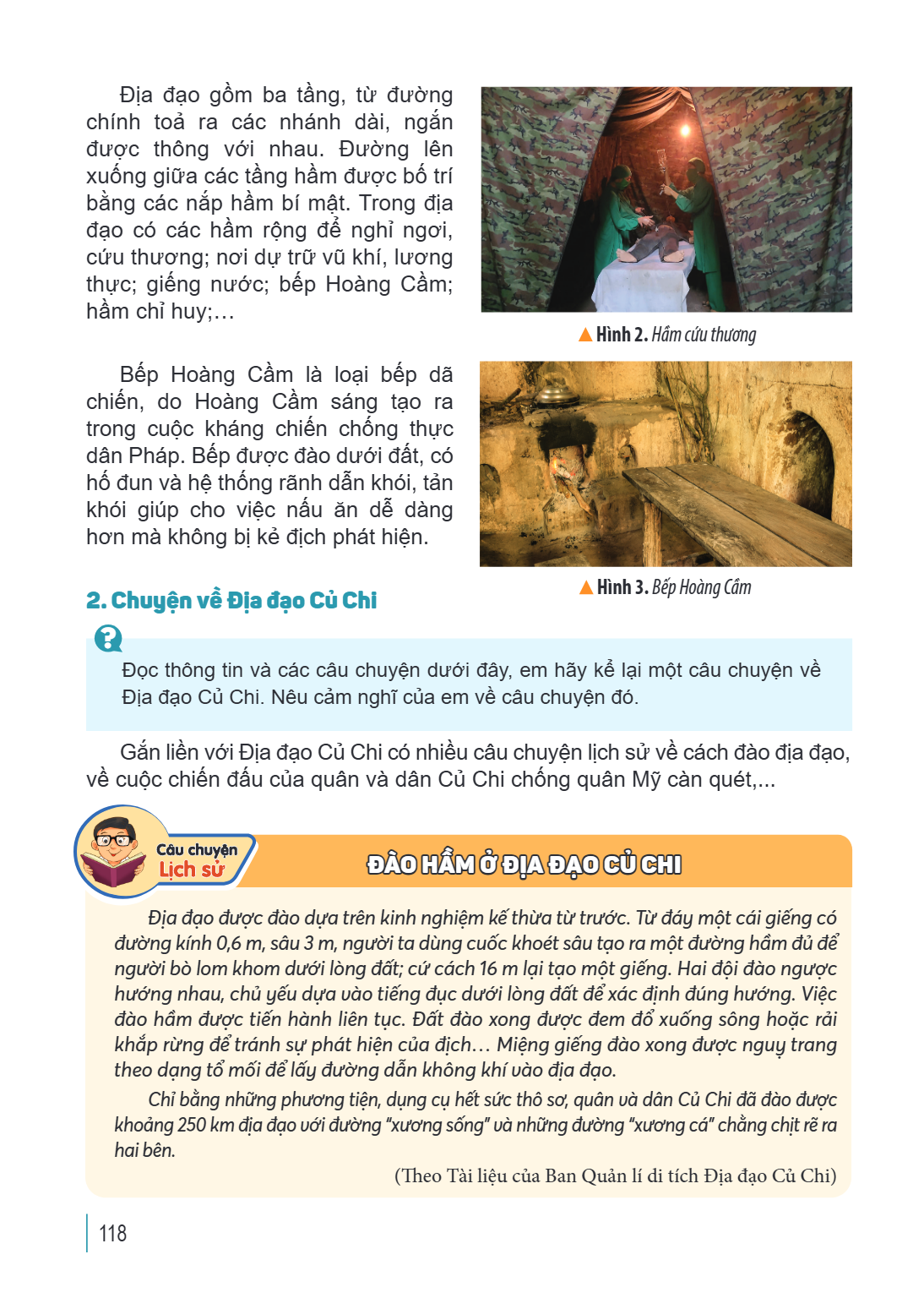 Địa đạo gồm ba tầng, từ đường chính toả ra các nhánh dài, ngắn được thông với nhau. Đường lên xuống giữa các tầng hầm được bố trí bằng các nắp hầm bí mật. Trong