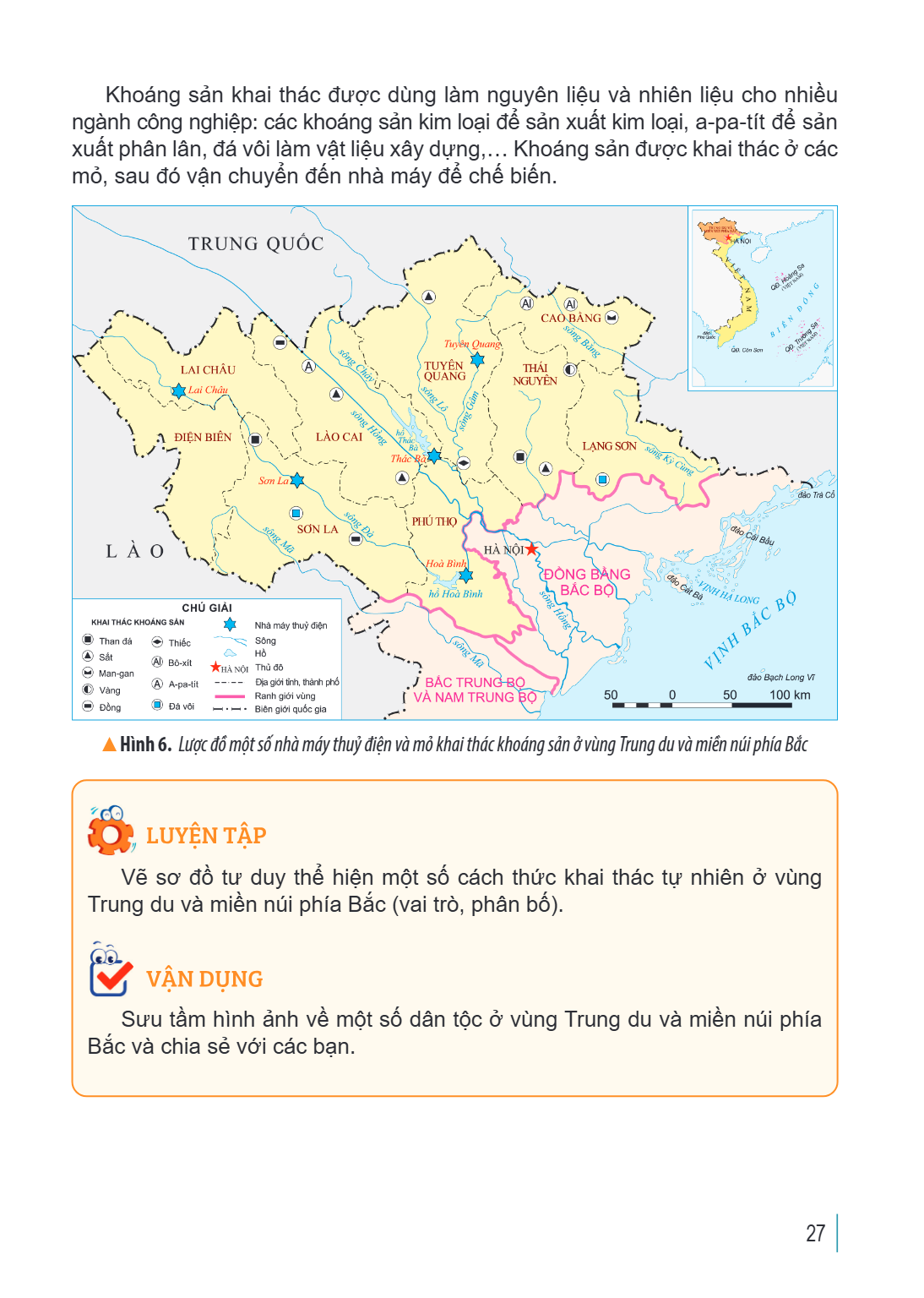 Khoáng sản khai thác được dùng làm nguyên liệu và nhiên liệu cho nhiều ngành công nghiệp: các khoáng sản kim loại để sản xuất kim loại, a-pa-tít để sản xuất phâ