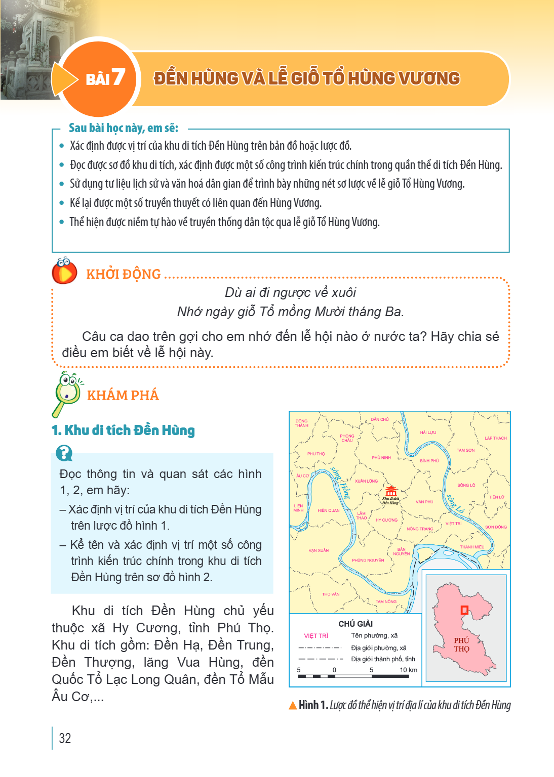 Bài 7. Đền Hùng và lễ giỗ Tổ Hùng Vương Sau bài học này, em sẽ: Xác định được vị trí của khu di tích Đền Hùng trên bản đồ hoặc lược đồ. Đọc được sơ đồ khu di tí