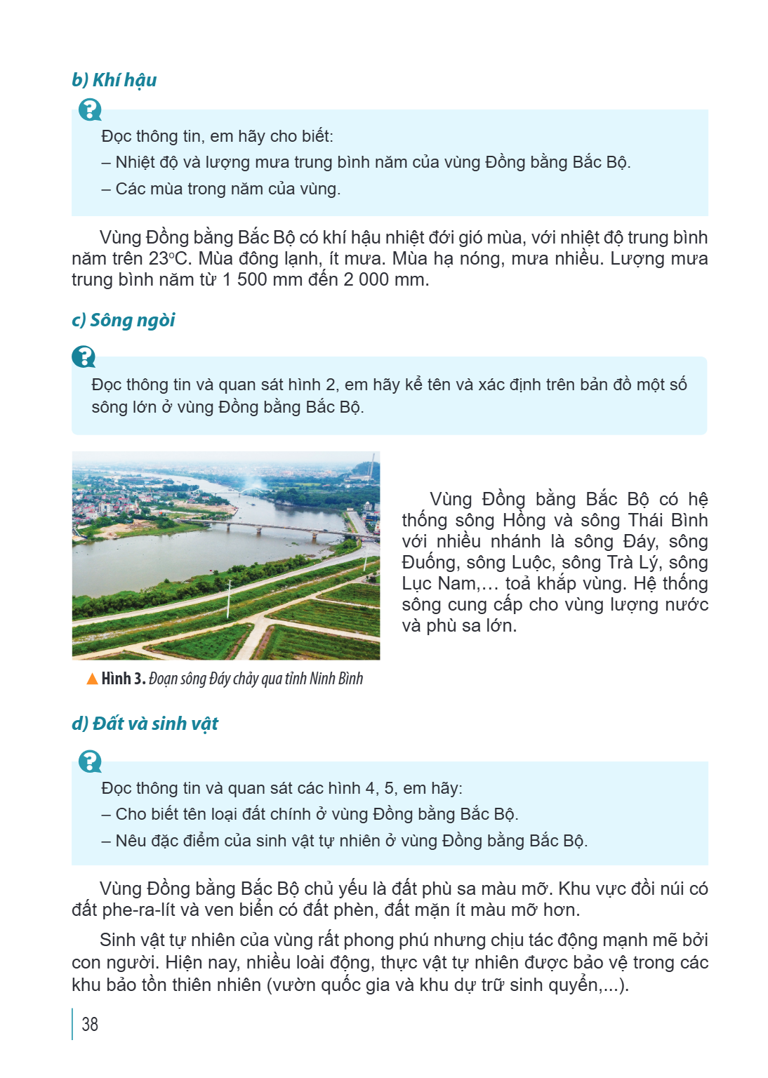 b) Khí hậu ? Đọc thông tin, em hãy cho biết: - Nhiệt độ và lượng mưa trung bình năm của vùng Đồng bằng Bắc Bộ. - Các mùa trong năm của vùng. Vùng Đồng bằng Bắc 