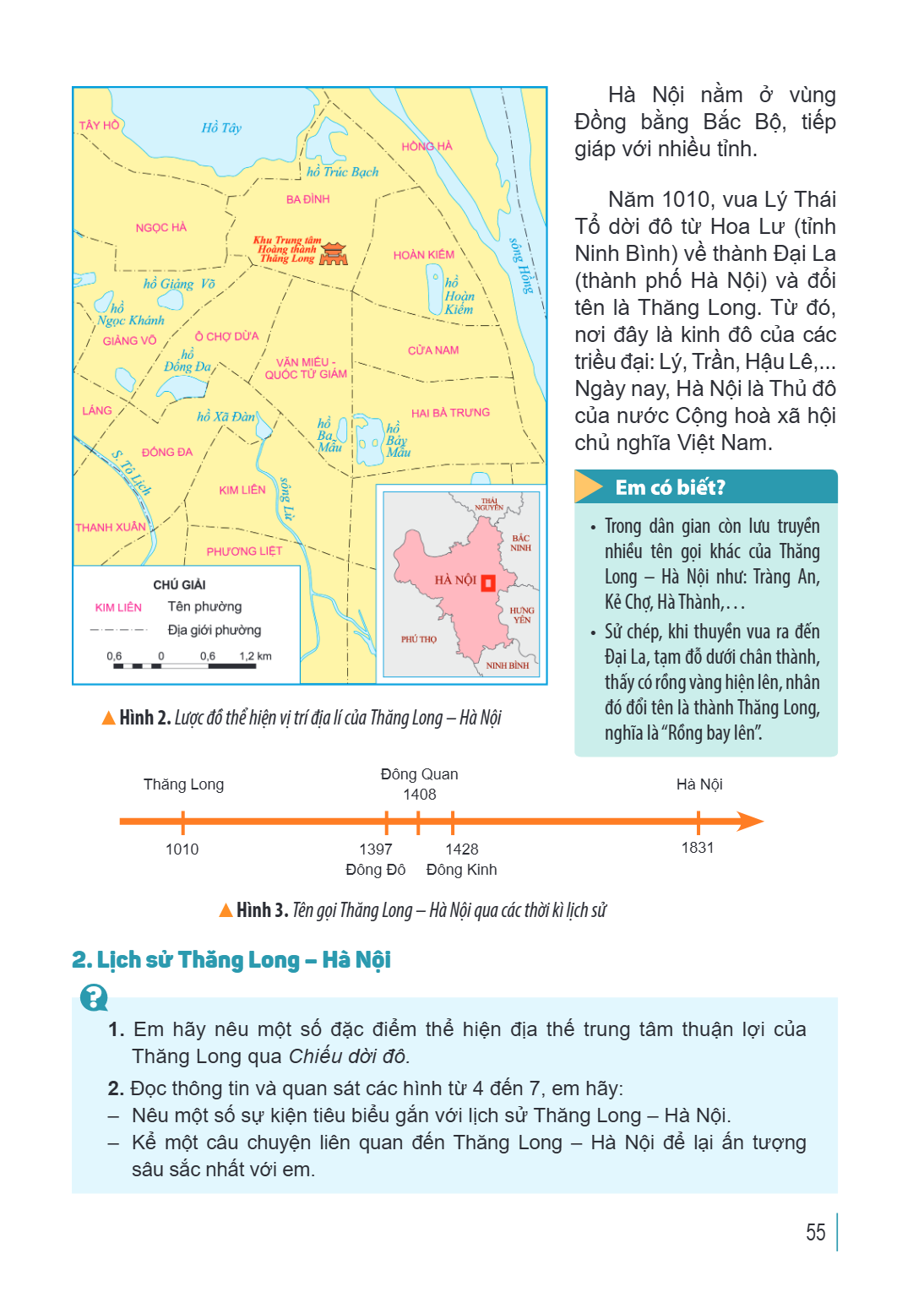 Hà Nội nằm ở vùng Đồng bằng Bắc Bộ, tiếp giáp với nhiều tỉnh. Năm 1010, vua Lí Thái Tổ dời đô từ Hoa Lư (tỉnh Ninh Bình) về thành Đại La (thành phố Hà Nội) và đ