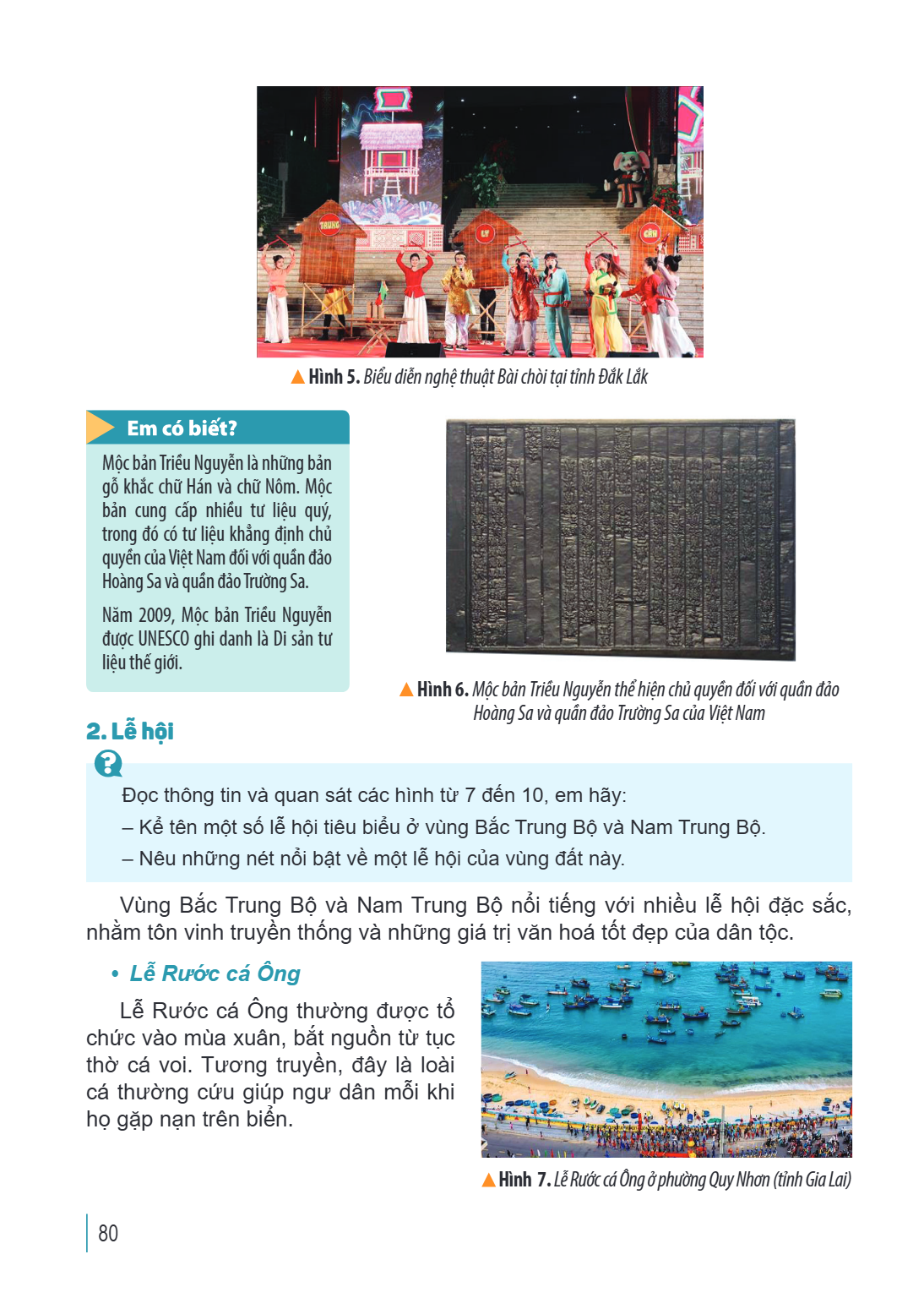 Hình 5. Biểu diễn nghệ thuật Bài chòi tại tỉnh Đắk Lắk Mộc bản Triều Nguyễn là những bản gỗ khắc chữ Hán và chữ Nôm. Mộc bản cung cấp nhiều tư liệu quý, trong đ