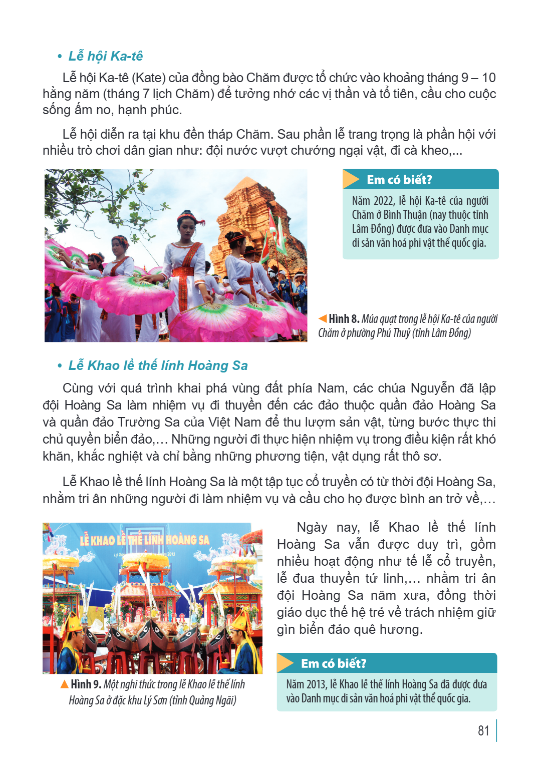 Lễ hội Ka-tê Lễ hội Ka-tê (Kate) của đồng bào Chăm được tổ chức vào khoảng tháng 9 – 10 hằng năm (tháng 7 lịch Chăm) để tưởng nhớ các vị thần và tổ tiên, cầu ch