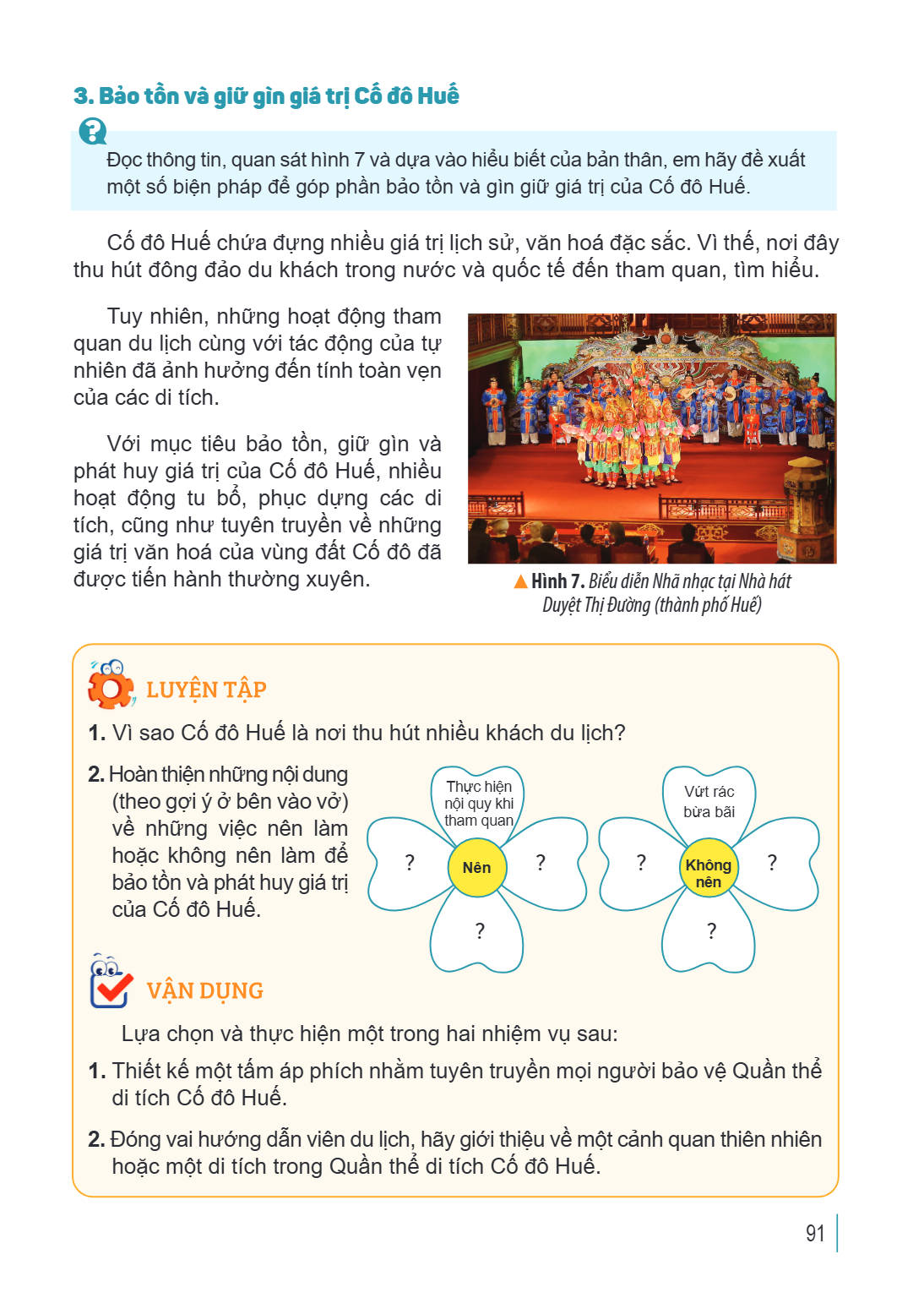 3. Bảo tồn và giữ gìn giá trị Cố đô Huế ? Đọc thông tin, quan sát hình 7 và dựa vào hiểu biết của bản thân, em hãy đề xuất một số biện pháp để góp phần bảo tồn 