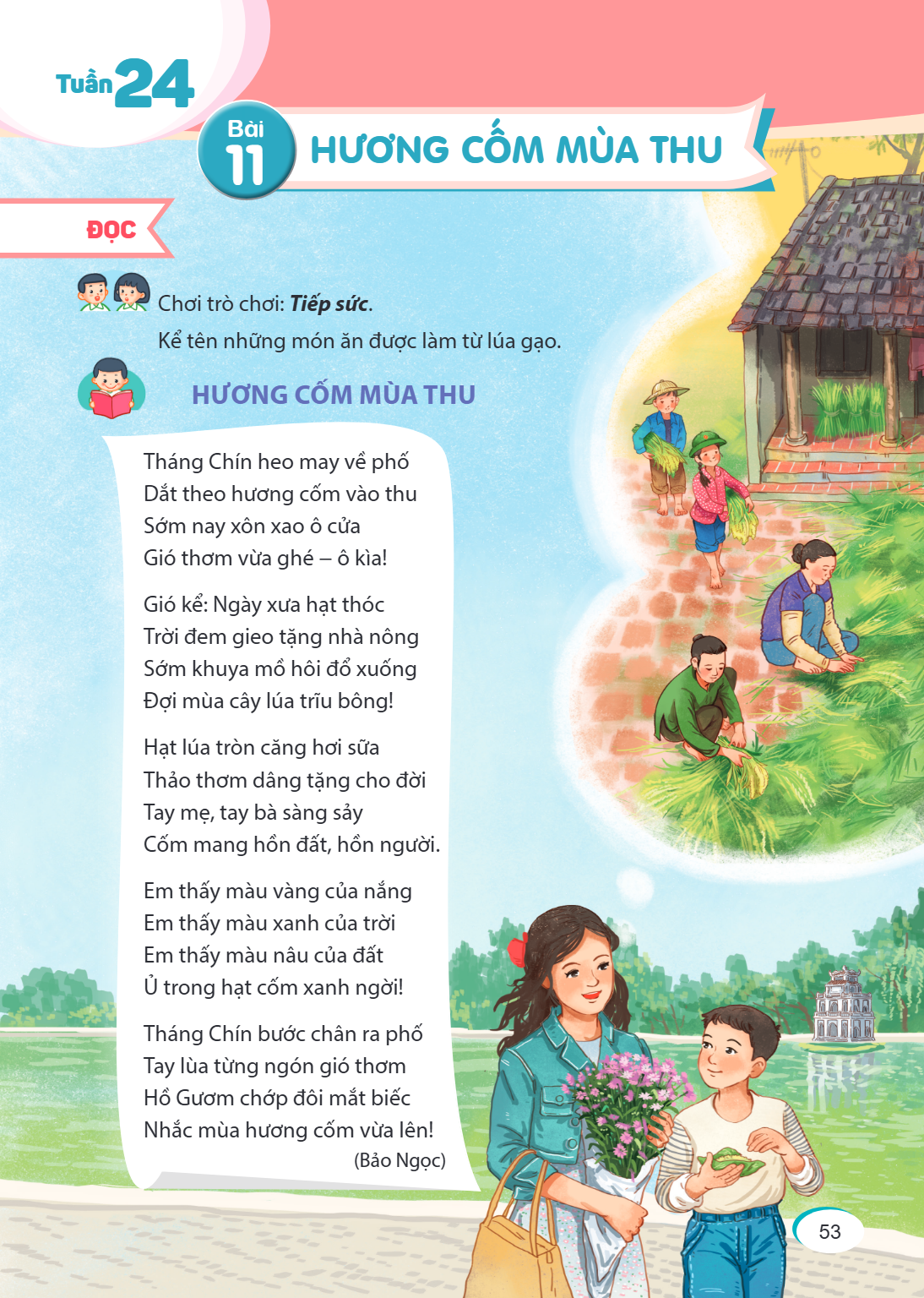 Tuần 24 Bài 11. Hương cốm mùa thu ĐỌC Chơi trò chơi: Tiếp sức. Kể tên những món ăn được làm từ lúa gạo. HƯƠNG CỐM MÙA THU Tháng Chín heo may về phố Đắt theo hươ