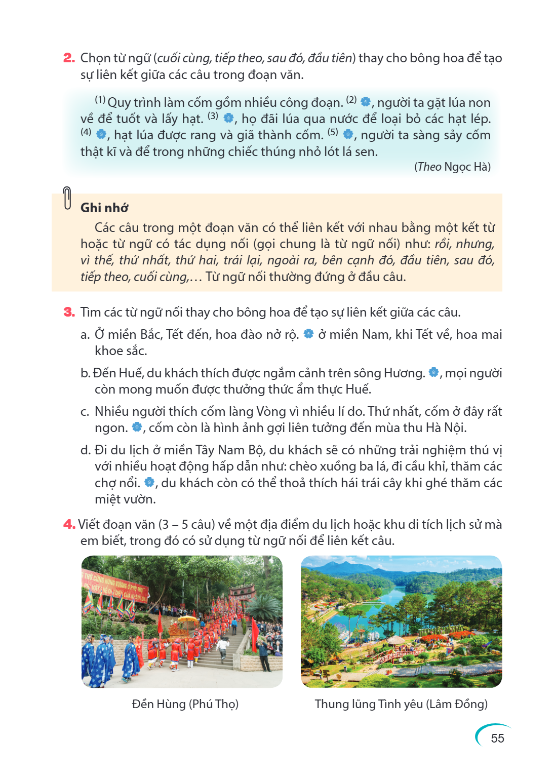 Chọn từ ngữ (cuối cùng, tiếp theo, sau đó, đầu tiên) thay cho bông hoa để tạo sự liên kết giữa các câu trong đoạn văn. (1) Quy trình làm cốm gồm nhiều công đoạn