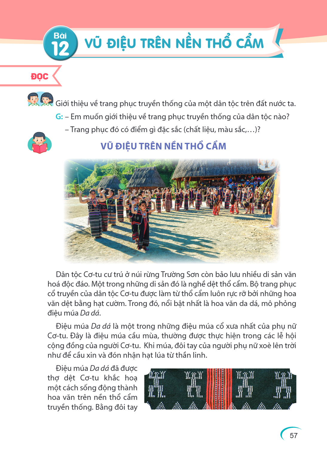 Bài 12. Vũ điệu trên nền thổ cẩm ĐỌC Giới thiệu về trang phục truyền thống của một dân tộc trên đất nước ta. G: – Em muốn giới thiệu về trang phục truyền thống 