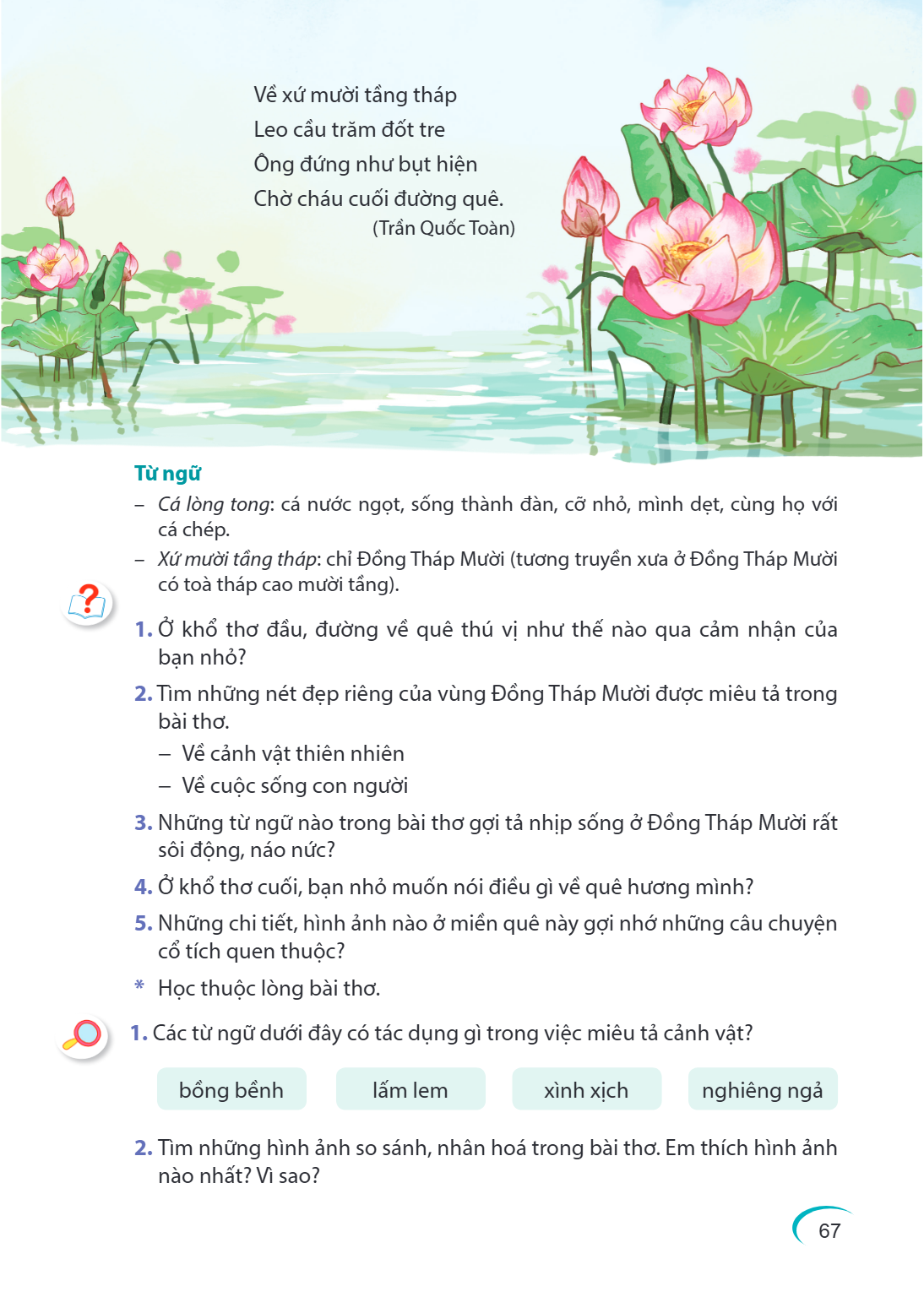 Về xứ mười tầng tháp Leo cầu trăm đốt tre Ông đứng như bụt hiện Chờ cháu cuối đường quê. (Trần Quốc Toàn) Từ ngữ – Cá lòng tong: cá nước ngọt, sống thành đàn, c