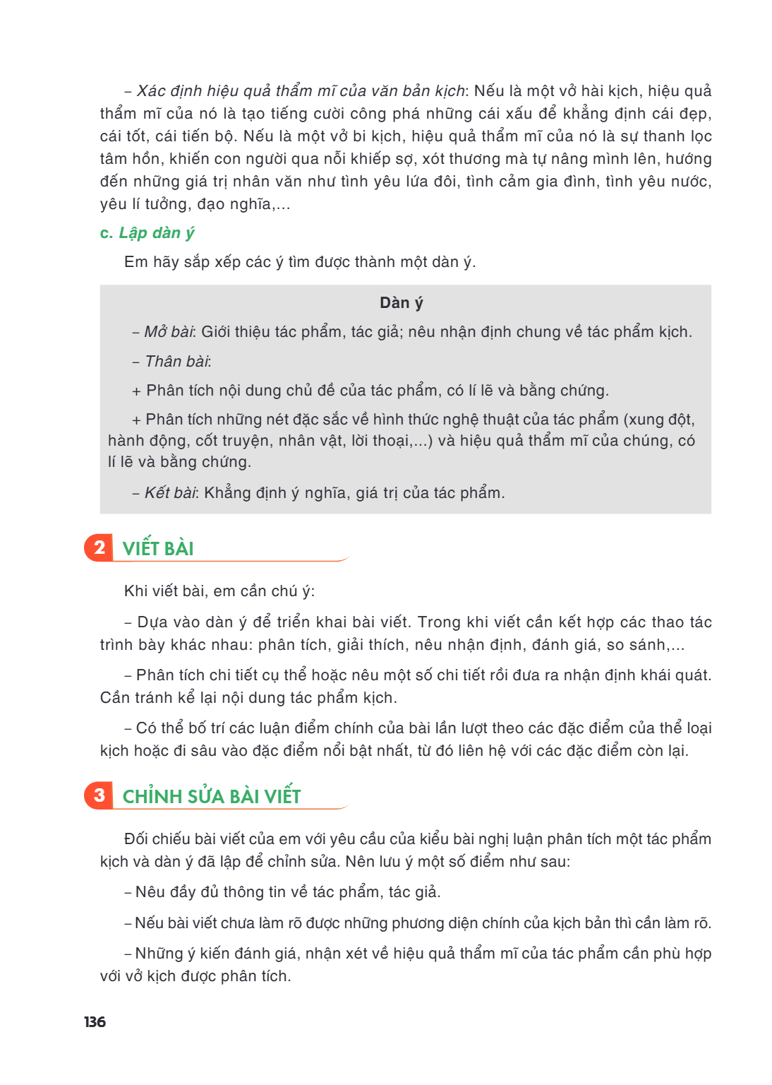 – Xác định hiệu quả thẩm mĩ của văn bản kịch: Nếu là một vở hài kịch, hiệu quả thẩm mĩ của nó là tạo tiếng cười công phá những cái xấu để khẳng định cái đẹp, cá