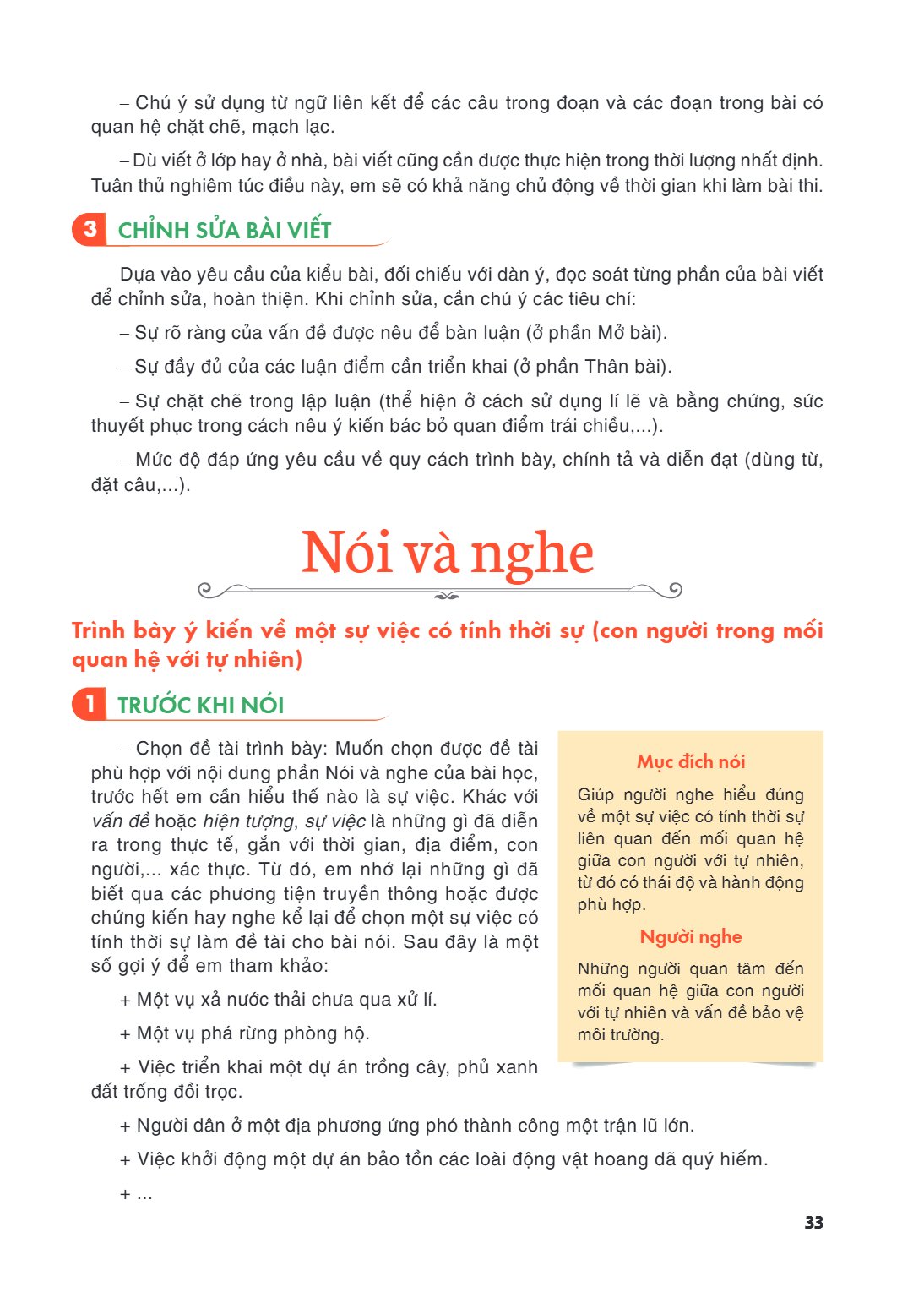 – Chú ý sử dụng từ ngữ liên kết để các câu trong đoạn và các đoạn trong bài có quan hệ chặt chẽ, mạch lạc. – Dù viết ở lớp hay ở nhà, bài viết cũng cần được thự