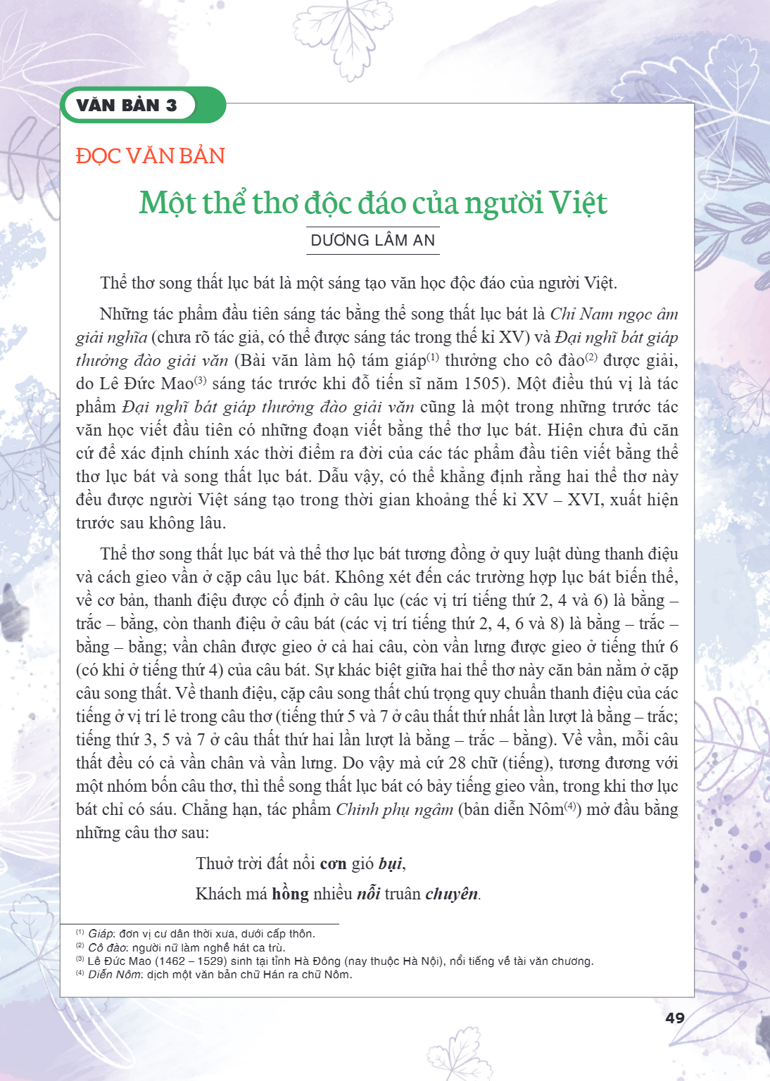 VĂN BẢN 3 ĐỌC VĂN BẢN Một thể thơ độc đáo của người Việt DƯƠNG LÂM AN Thể thơ song thất lục bát là một sáng tạo văn học độc đáo của người Việt. Những tác phẩm đ