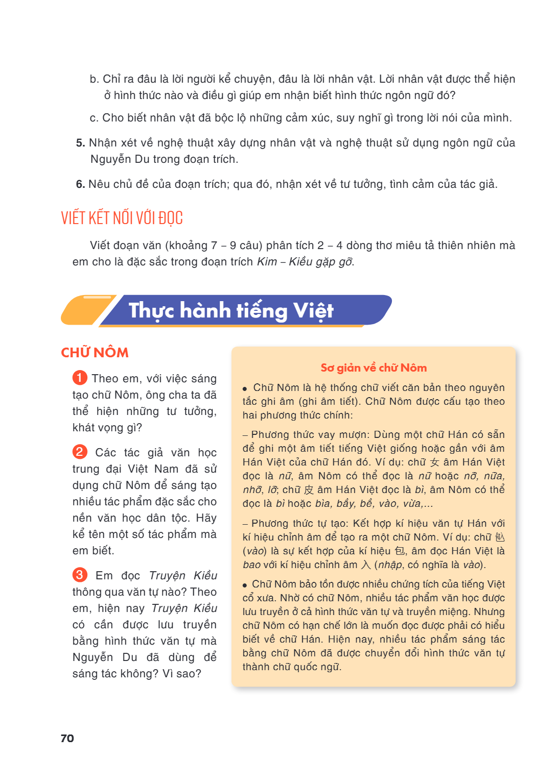 Thực hành tiếng Việt CHỮ NÔM Theo em, với việc sáng tạo chữ Nôm, ông cha ta đã thể hiện những tư tưởng, khát vọng gì? Các tác giả văn học trung đại Việt Nam đã 