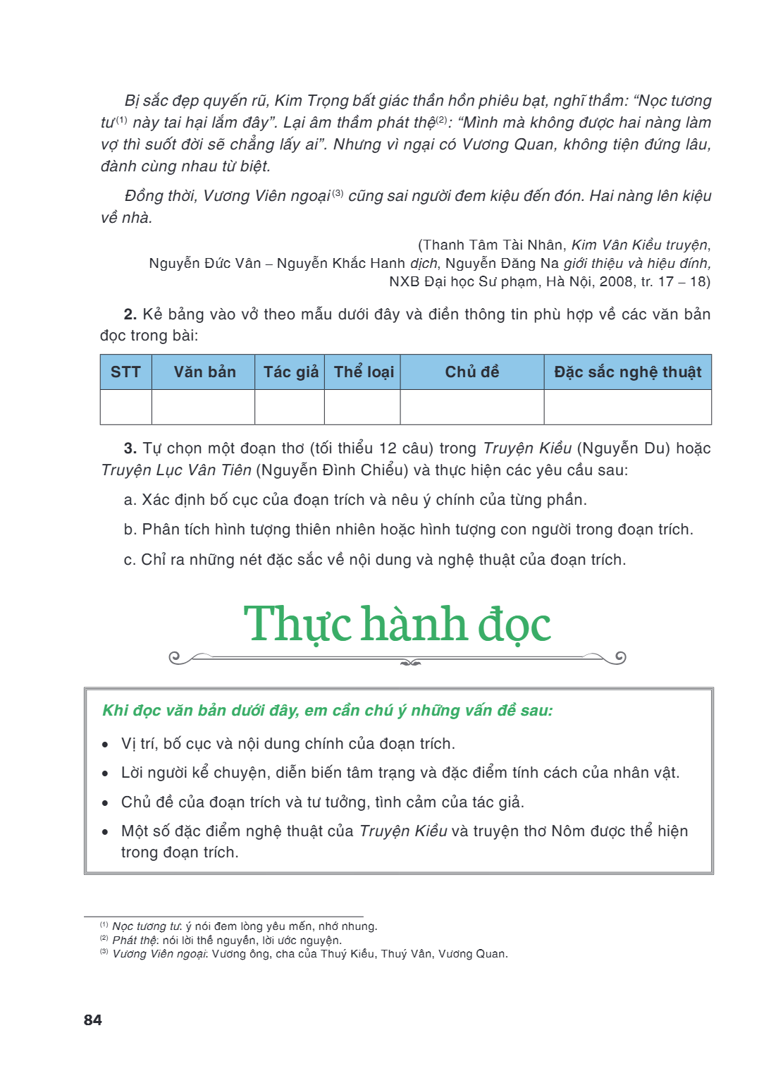 Thực hành đọc Khi đọc văn bản dưới đây, em cần chú ý những vấn đề sau: Vị trí, bố cục và nội dung chính của đoạn trích. Lời người kể chuyện, diễn biến tâm trạng