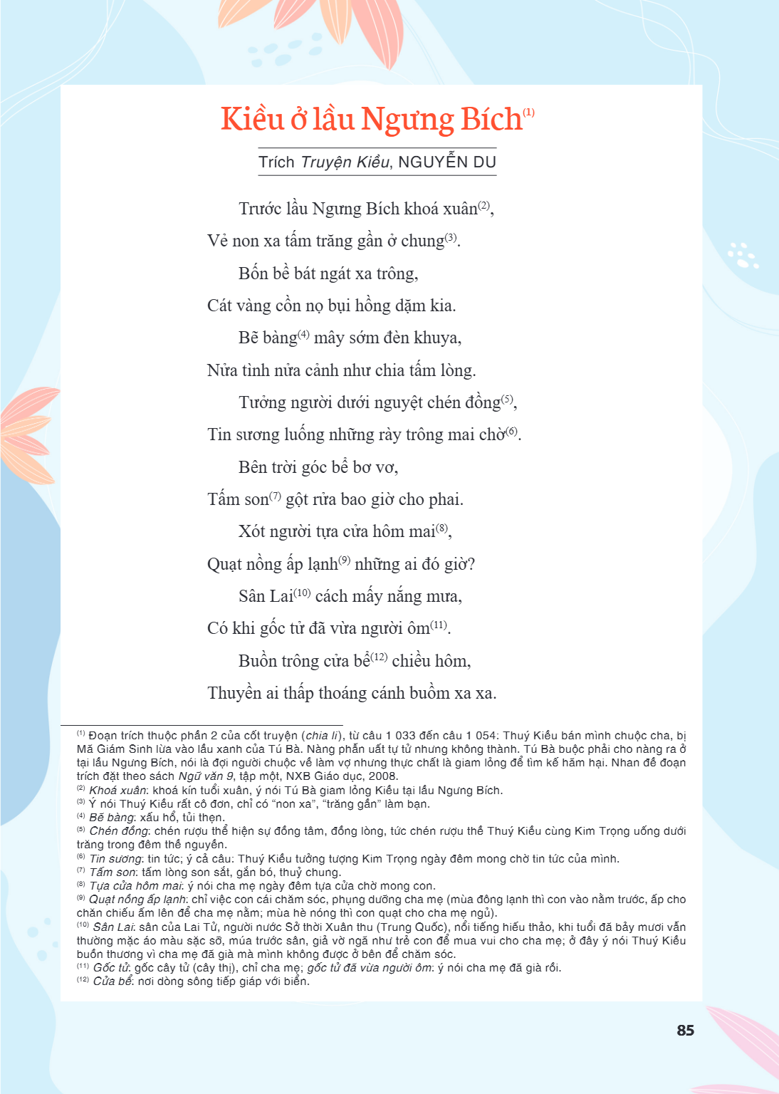 Kiều ở lầu Ngưng Bích (1) Trích Truyện Kiều, NGUYỄN DU Trước lầu Ngưng Bích khoá xuân(2), Vẻ non xa tấm trăng gần ở chung(3). Bốn bề bát ngát xa trông, Cát vàng