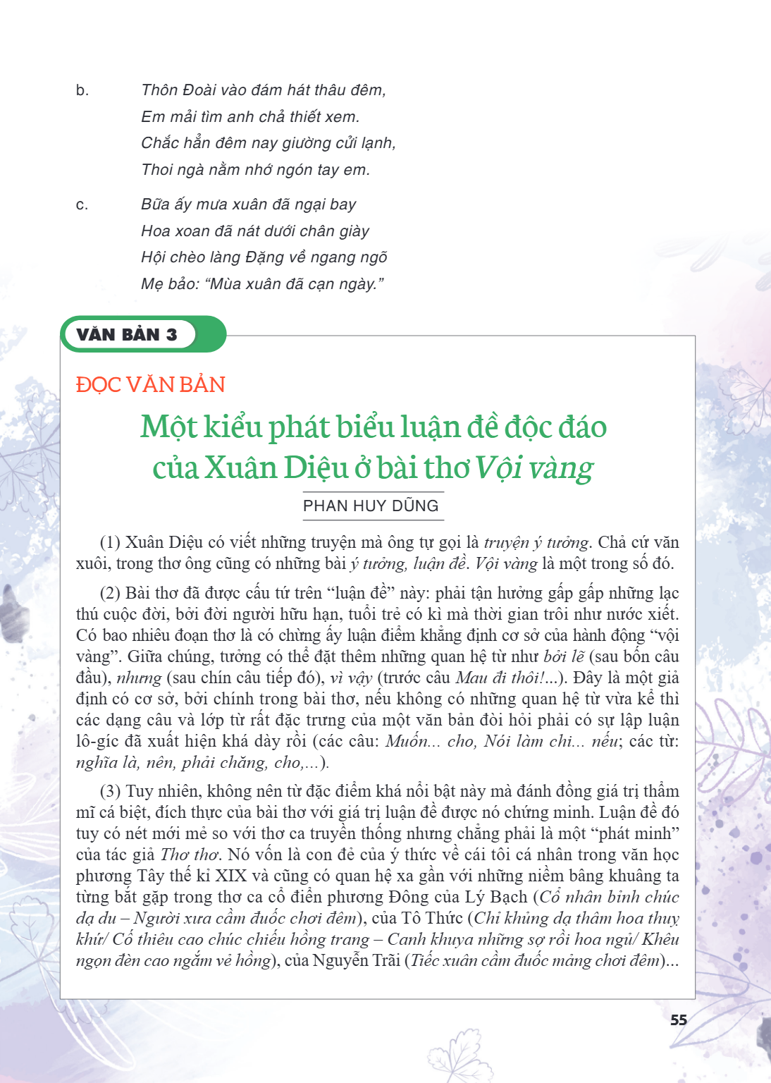 VĂN BẢN 3 ĐỌC VĂN BẢN Một kiểu phát biểu luận đề độc đáo của Xuân Diệu ở bài thơ “Vội vàng” (Phan Huy Dũng) PHAN HUY DŨNG (1) Xuân Diệu có viết những truyện mà 