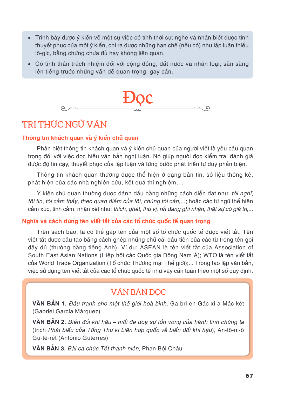 Trình bày được ý kiến về một sự việc có tính thời sự; nghe và nhận biết được tính thuyết phục của một ý kiến, chỉ ra được những hạn chế (nếu có) như lập luận th