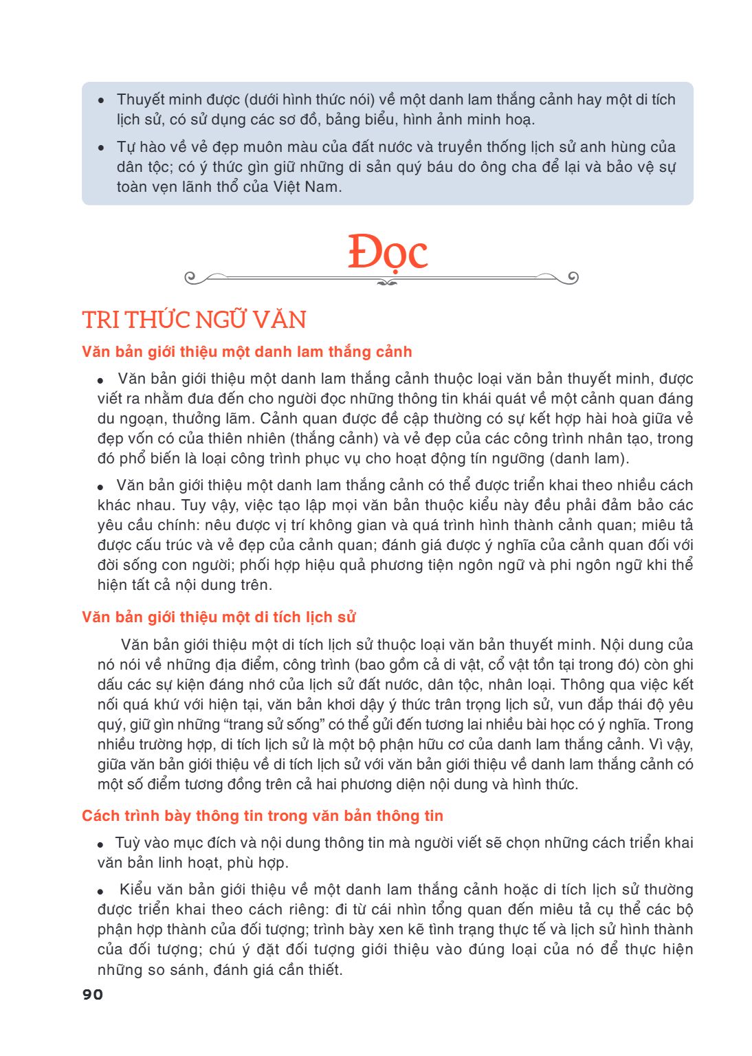 Thuyết minh được (dưới hình thức nói) về một danh lam thắng cảnh hay một di tích lịch sử, có sử dụng các sơ đồ, bảng biểu, hình ảnh minh hoạ. Tự hào về vẻ đẹp m