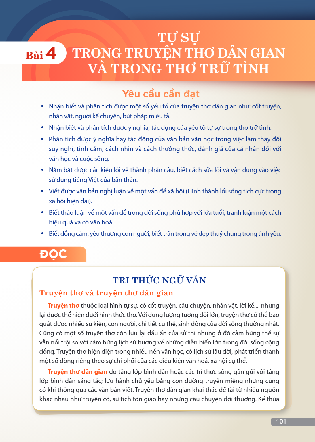 TRI THỨC NGỮ VĂN Truyện thơ và truyện thơ dân gian Truyện thơ thuộc loại hình tự sự, có cốt truyện, câu chuyện, nhân vật, lời kể,... nhưng lại được thể hiện dướ
