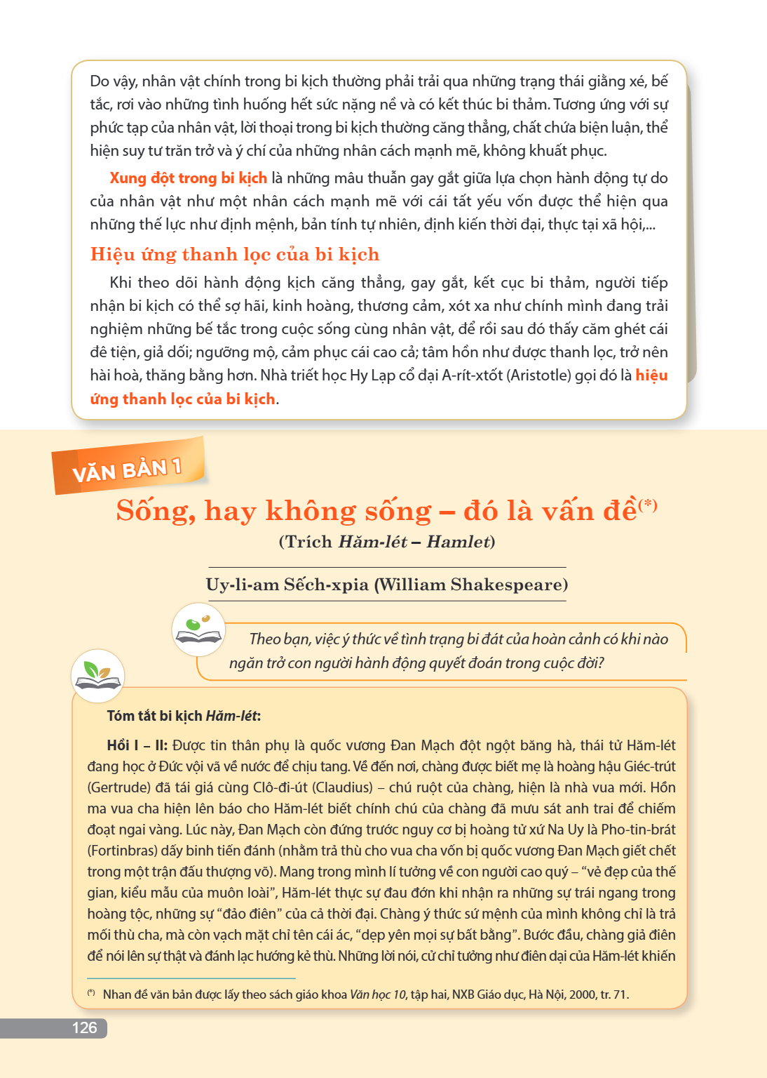 VĂN BẢN 1 Sống, hay không sống – đó là vấn đề(*) (Trích Hăm-lét – Hamlet) Uy-li-am Sếch-xpia (William Shakespeare) Theo bạn, việc ý thức về tình trạng bi đát củ