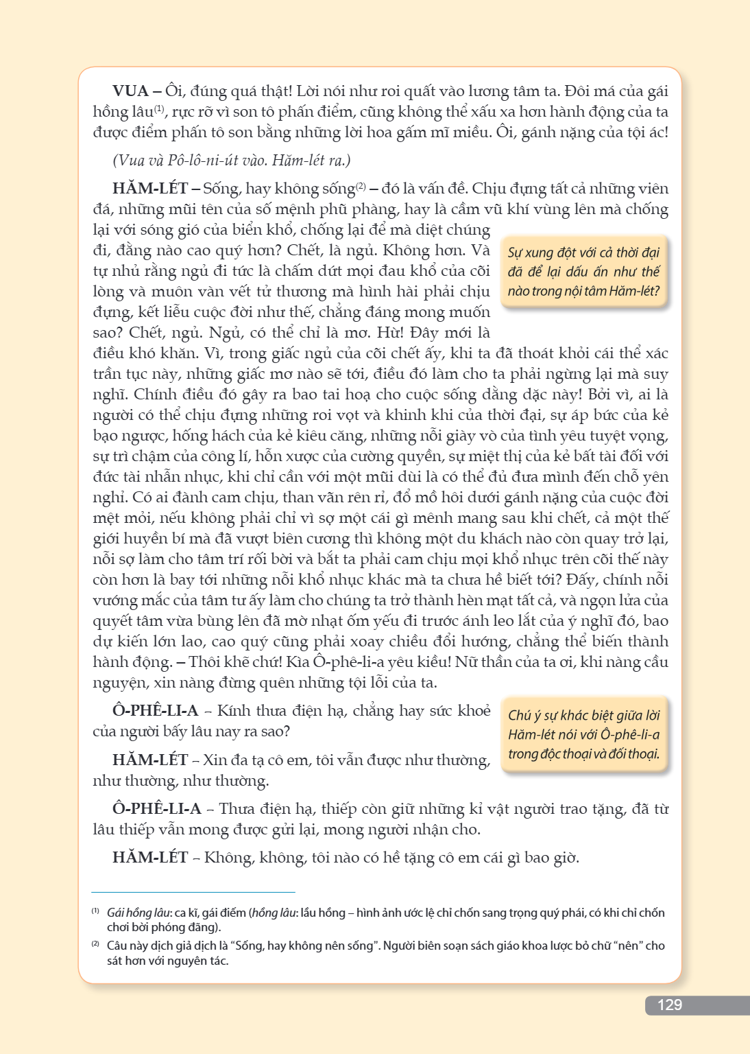 VUA - Ôi, đúng quá thật! Lời nói như roi quất vào lương tâm ta. Đôi má của gái hồng lâu(1), rực rỡ vì son tô phấn điểm, cũng không thể xấu xa hơn hành động của 