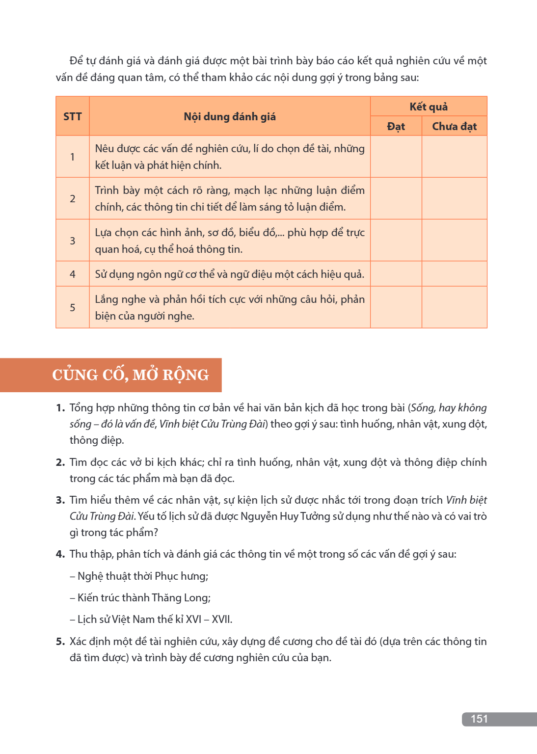 CỦNG CỐ, MỞ RỘNG 1. Tổng hợp những thông tin cơ bản về hai văn bản kịch đã học trong bài (Sống, hay không sống – đó là vấn đề, Vĩnh biệt Cửu Trùng Đài) theo gợi
