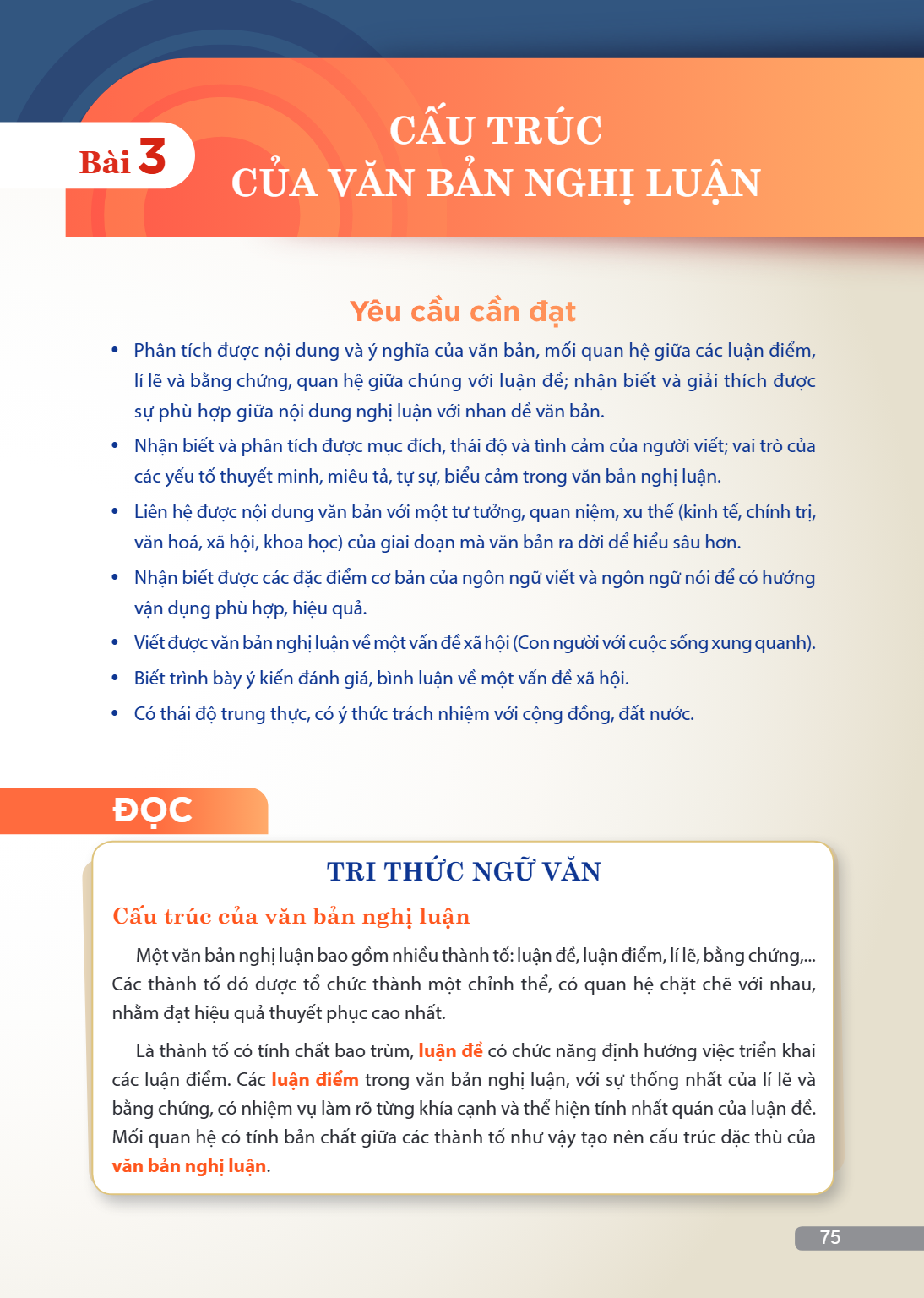 TRI THỨC NGỮ VĂN Cấu trúc của văn bản nghị luận Một văn bản nghị luận bao gồm nhiều thành tố: luận đề, luận điểm, lí lẽ, bằng chứng,... Các thành tố đó được tổ 