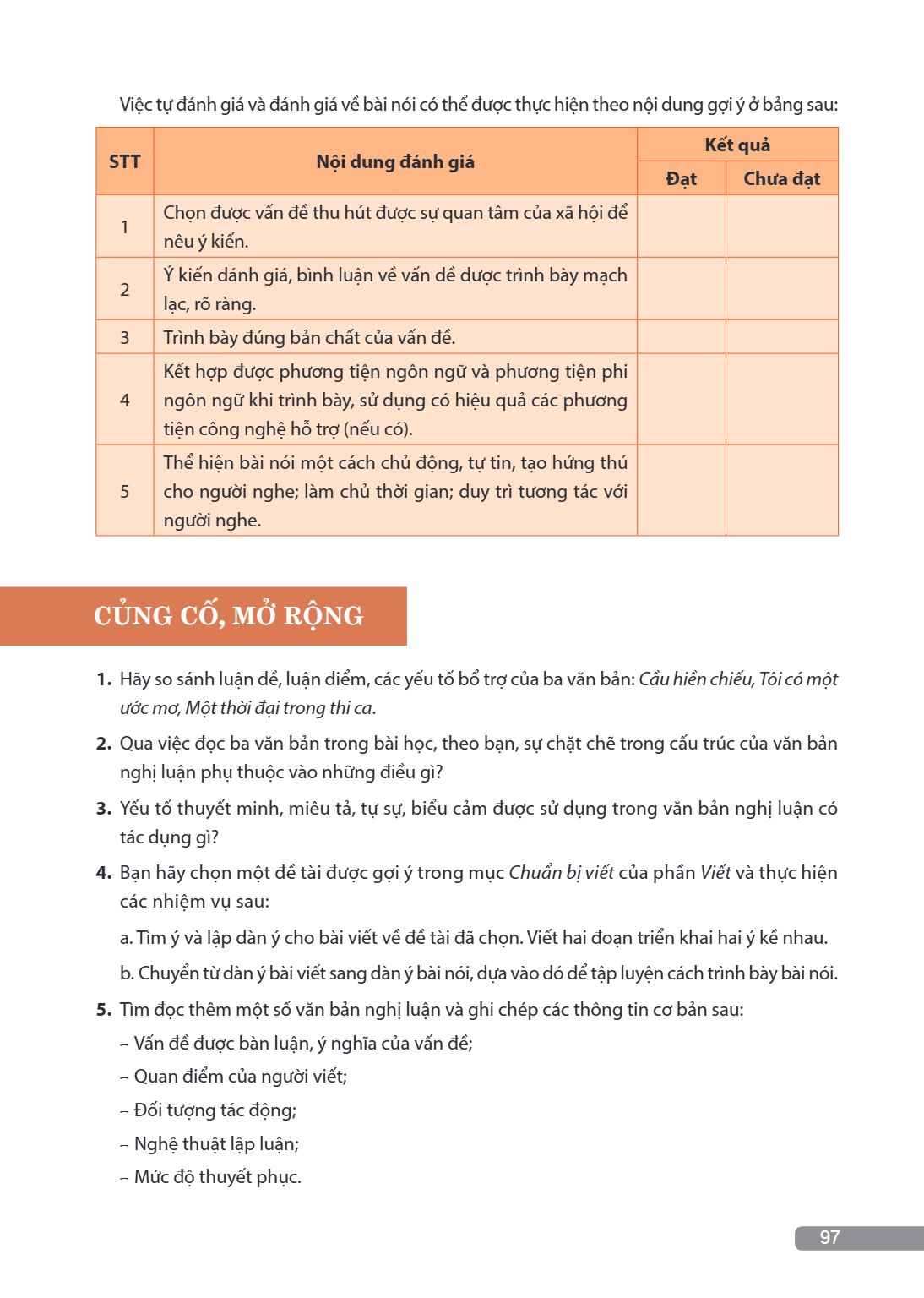 Việc tự đánh giá và đánh giá về bài nói có thể được thực hiện theo nội dung gợi ý ở bảng sau: STT, Nội dung đánh giá, Kết quả / Đạt, Kết quả / Chưa đạt 1, Chọn 