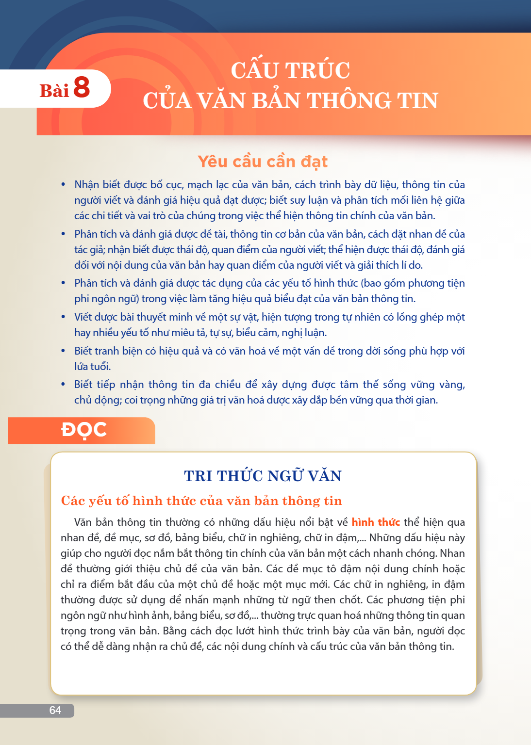 TRI THỨC NGỮ VĂN Các yếu tố hình thức của văn bản thông tin Văn bản thông tin thường có những dấu hiệu nổi bật về hình thức thể hiện qua nhan đề, đề mục, sơ đồ,