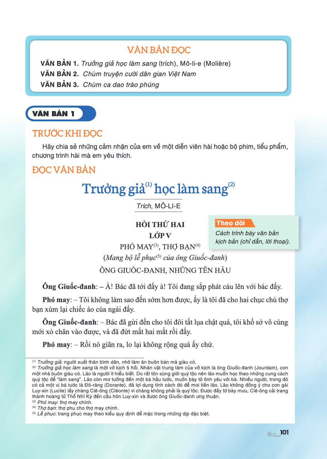 VĂN BẢN 1 TRƯỚC KHI ĐỌC Hãy chia sẻ những cảm nhận của em về một diễn viên hài hoặc bộ phim, tiểu phẩm, chương trình hài mà em yêu thích. ĐỌC VĂN BẢN Trường giả