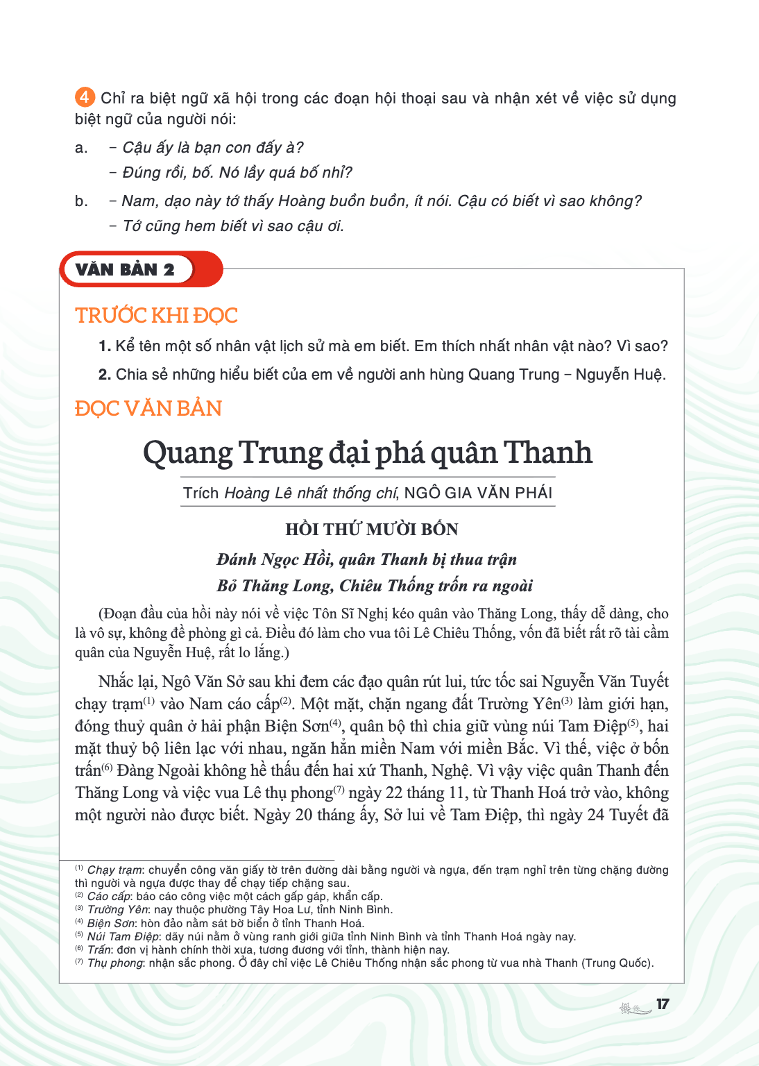 VĂN BẢN 2 TRƯỚC KHI ĐỌC Kể tên một số nhân vật lịch sử mà em biết. Em thích nhất nhân vật nào? Vì sao? Chia sẻ những hiểu biết của em về người anh hùng Quang Tr
