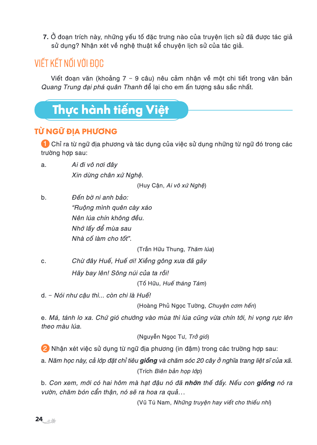 Thực hành tiếng Việt TỪ NGỮ ĐỊA PHƯƠNG 1 Chỉ ra từ ngữ địa phương và tác dụng của việc sử dụng những từ ngữ đó trong các trường hợp sau: a. Ai đi vô nơi đây Xin