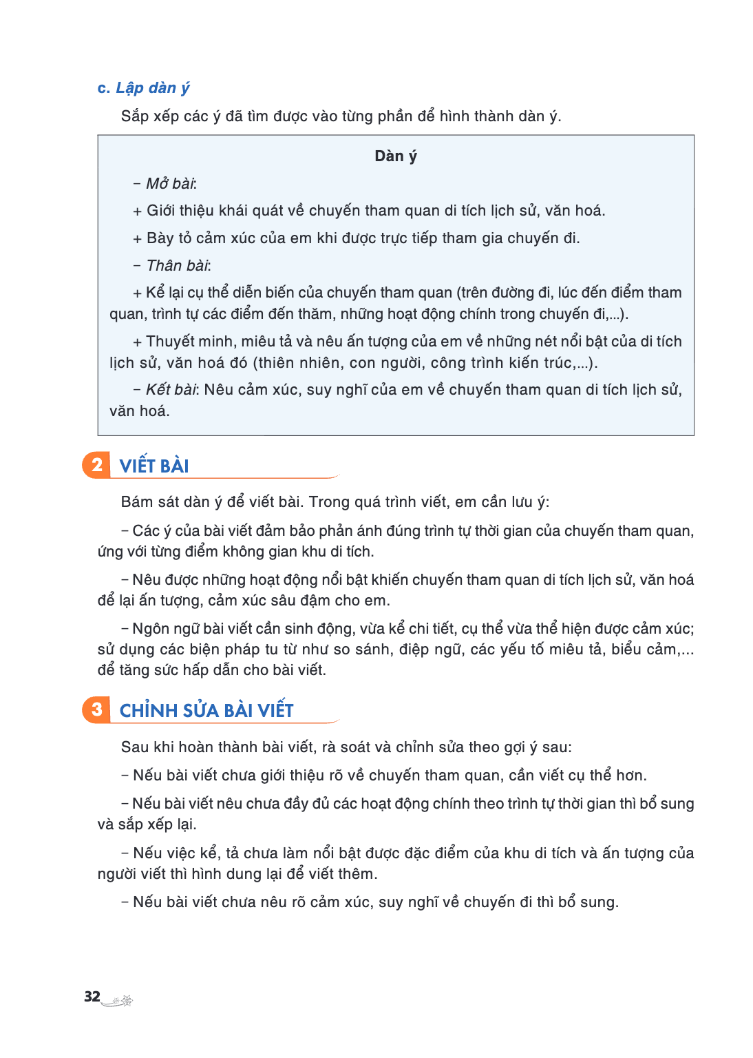 c. Lập dàn ý Sắp xếp các ý đã tìm được vào từng phần để hình thành dàn ý. Dàn ý – Mở bài: Giới thiệu khái quát về chuyến tham quan di tích lịch sử, văn hoá. Bày