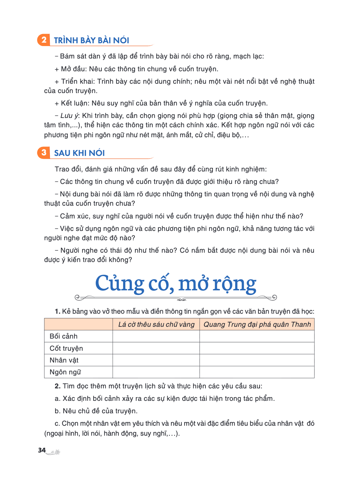 Củng cố, mở rộng Kẻ bảng vào vở theo mẫu và điền thông tin ngắn gọn về các văn bản truyện đã học: Lá cờ thêu sáu chữ vàng, Quang Trung đại phá quân Thanh Bối cả