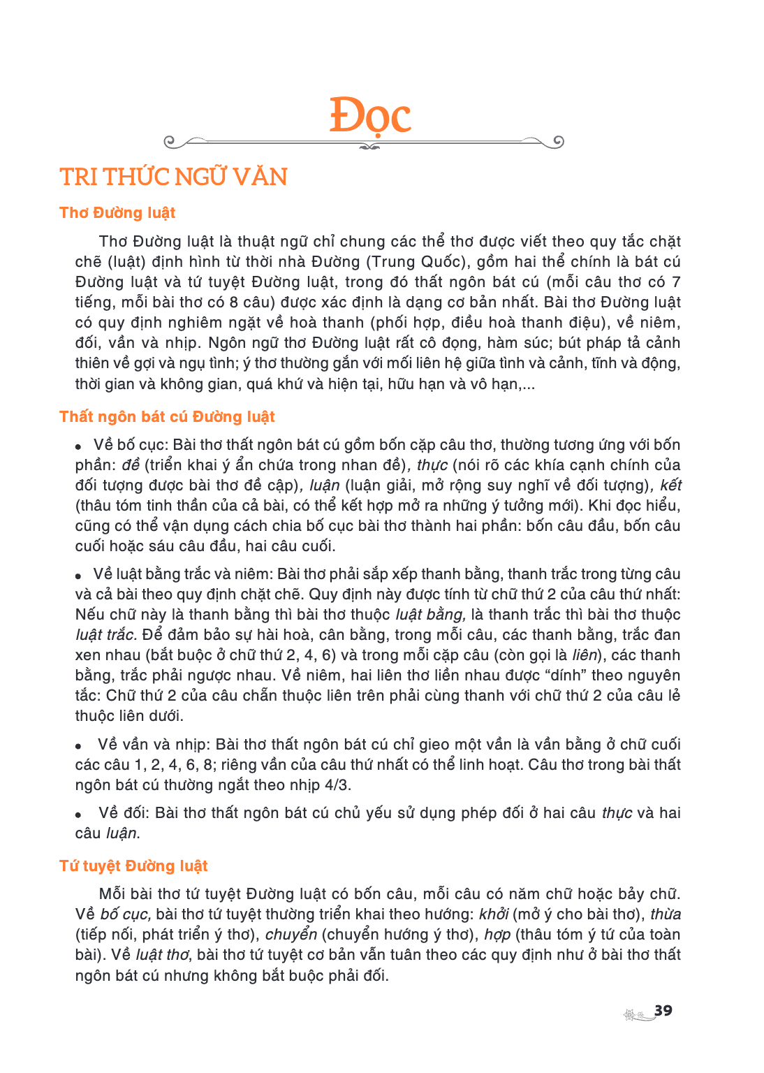 Đọc TRI THỨC NGỮ VĂN Thơ Đường luật Thơ Đường luật là thuật ngữ chỉ chung các thể thơ được viết theo quy tắc chặt chẽ (luật) định hình từ thời nhà Đường (Trung 