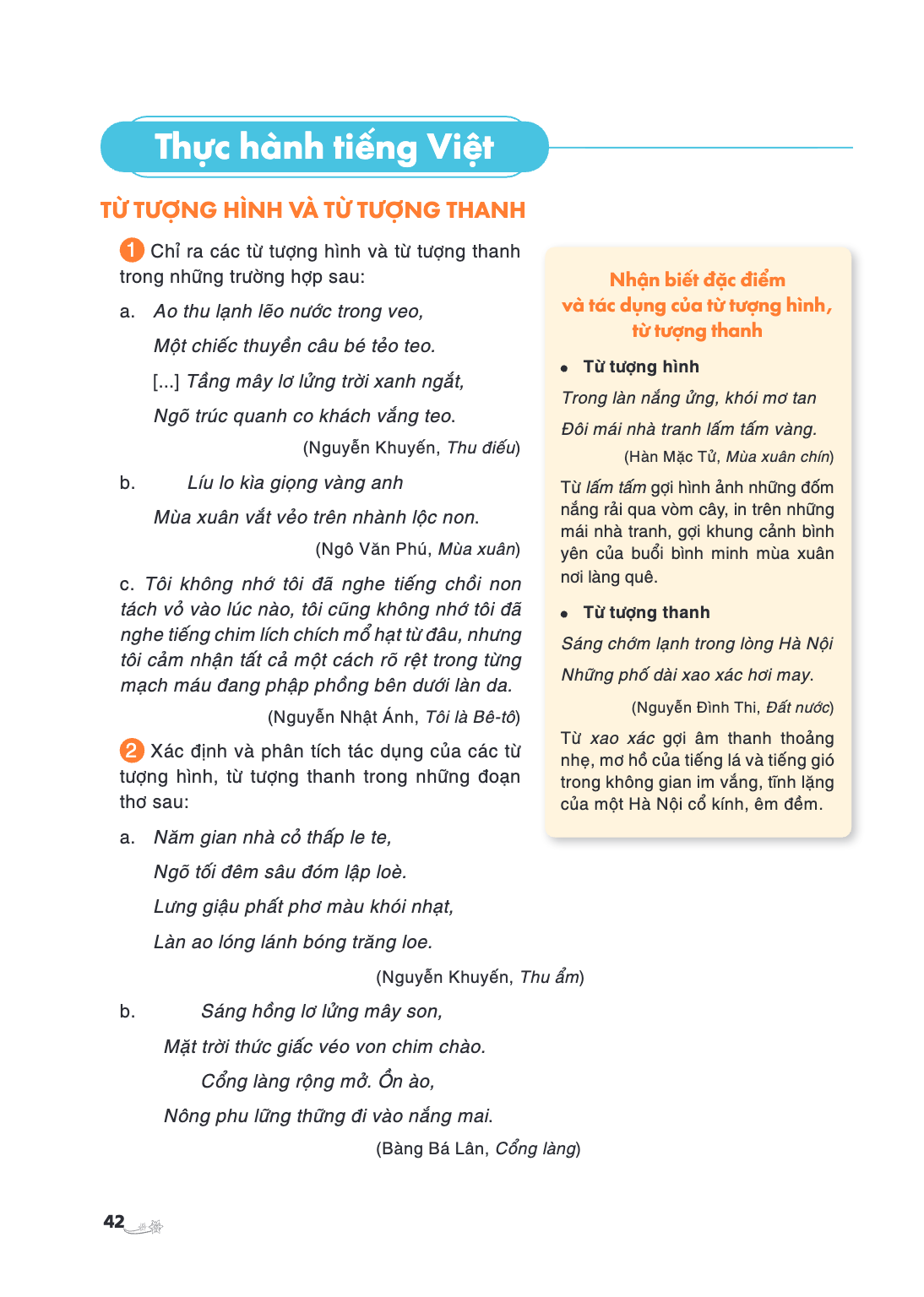 Thực hành tiếng Việt TỪ TƯỢNG HÌNH VÀ TỪ TƯỢNG THANH 1. Chỉ ra các từ tượng hình và từ tượng thanh trong những trường hợp sau: a. Ao thu lạnh lẽo nước trong veo