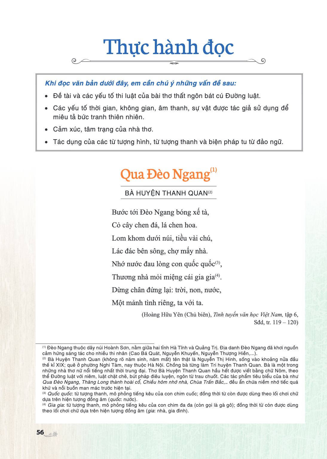 Thực hành đọc Khi đọc văn bản dưới đây, em cần chú ý những vấn đề sau: Đề tài và các yếu tố thi luật của bài thơ thất ngôn bát cú Đường luật. Các yếu tố thời gi