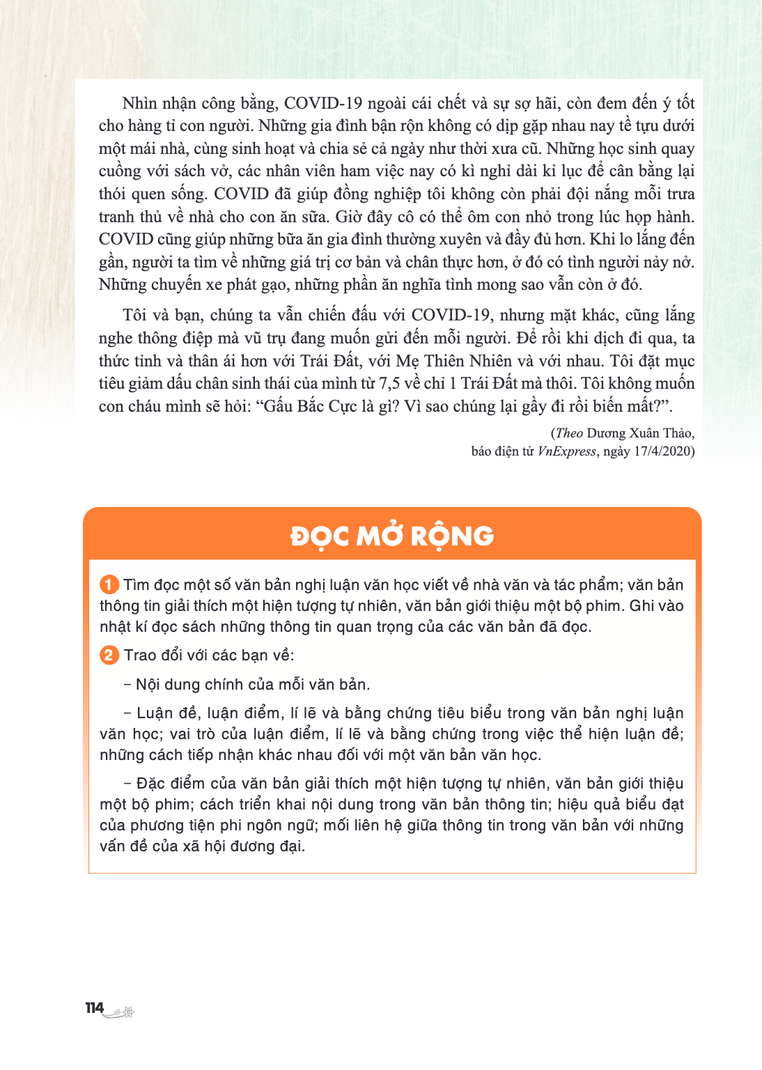 Nhìn nhận công bằng, COVID-19 ngoài cái chết và sự sợ hãi, còn đem đến ý tốt cho hàng tỉ con người. Những gia đình bận rộn không có dịp gặp nhau nay tề tựu dưới